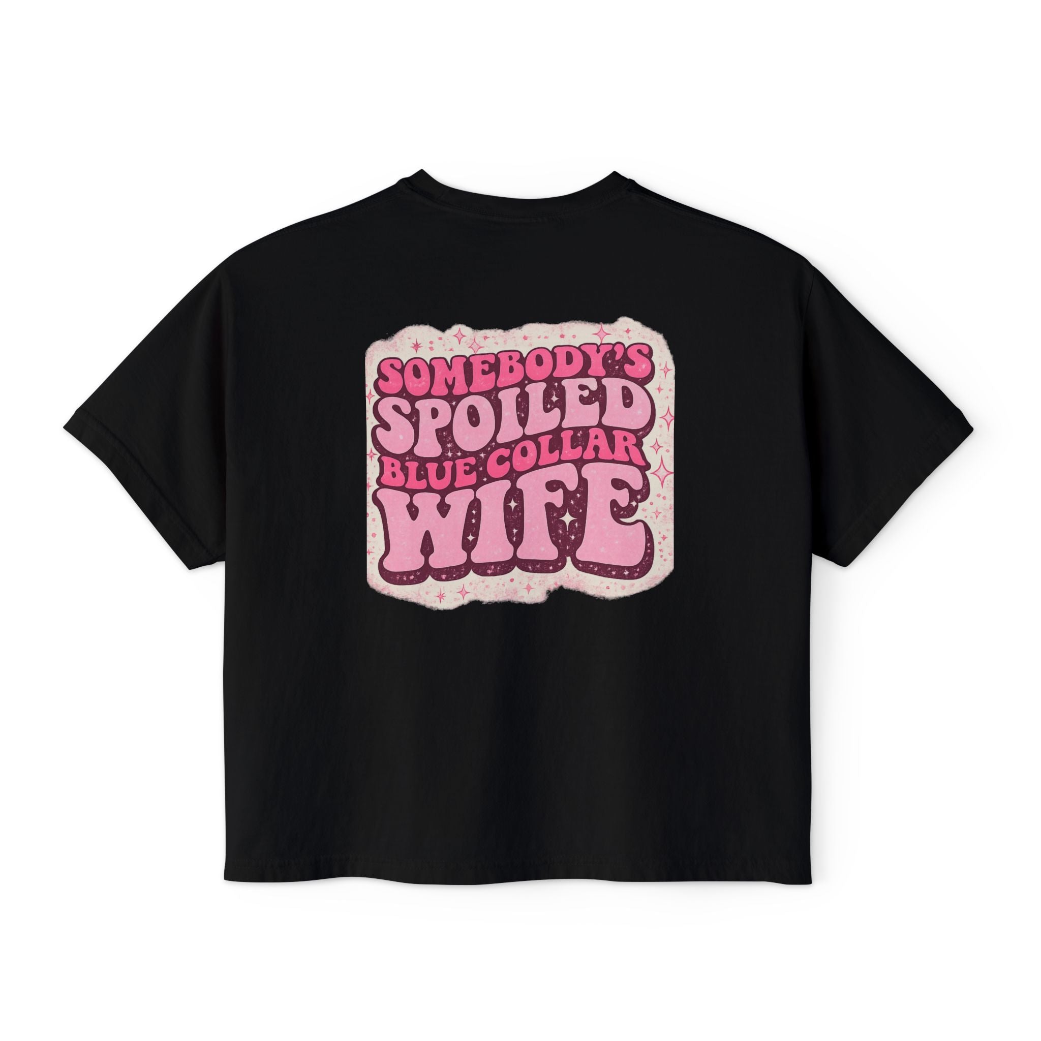 Somebody's Spoiled Blue Collar Wife Boxy Tee