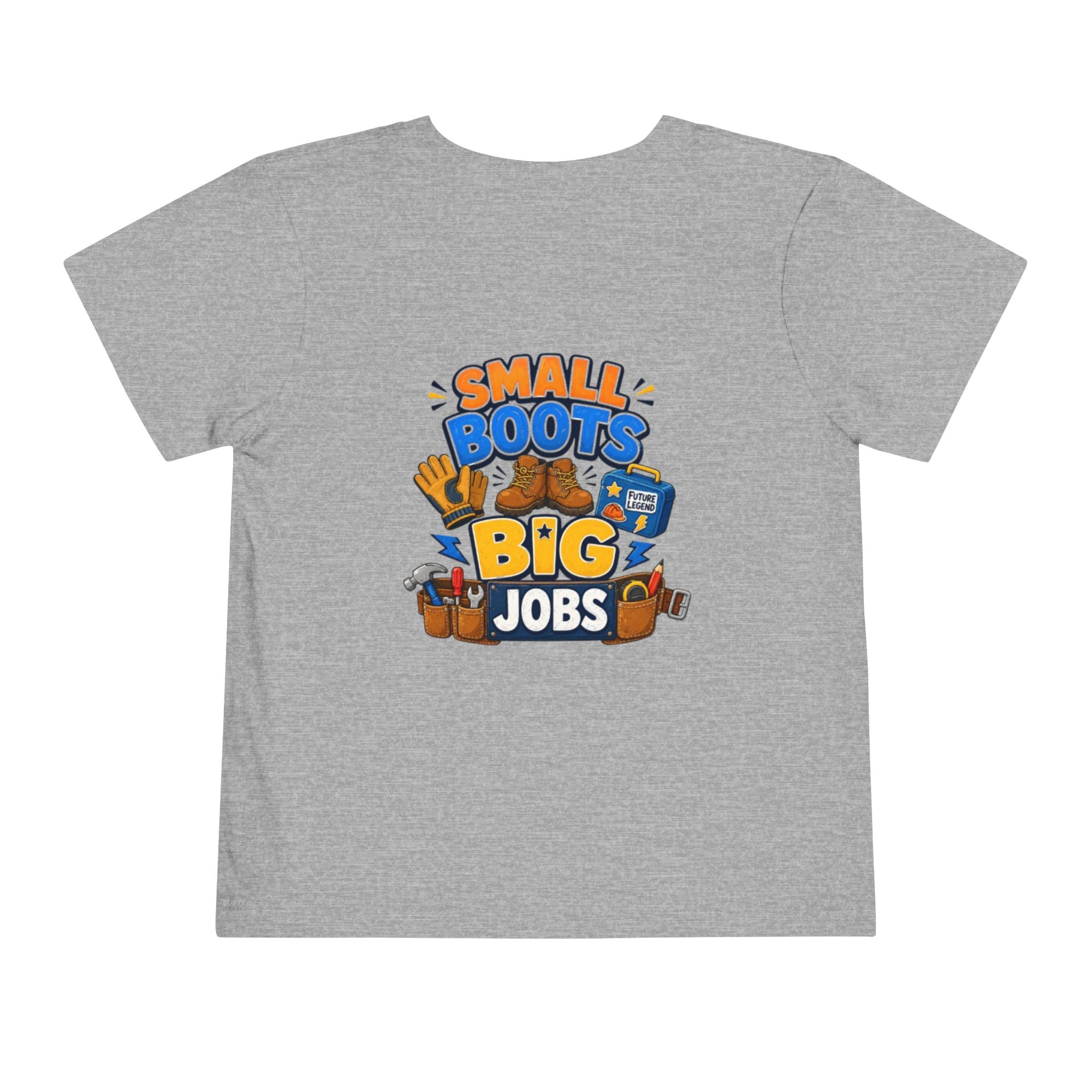 Toddler Tee — "Small Boots Big Jobs" Construction Graphic Shirt