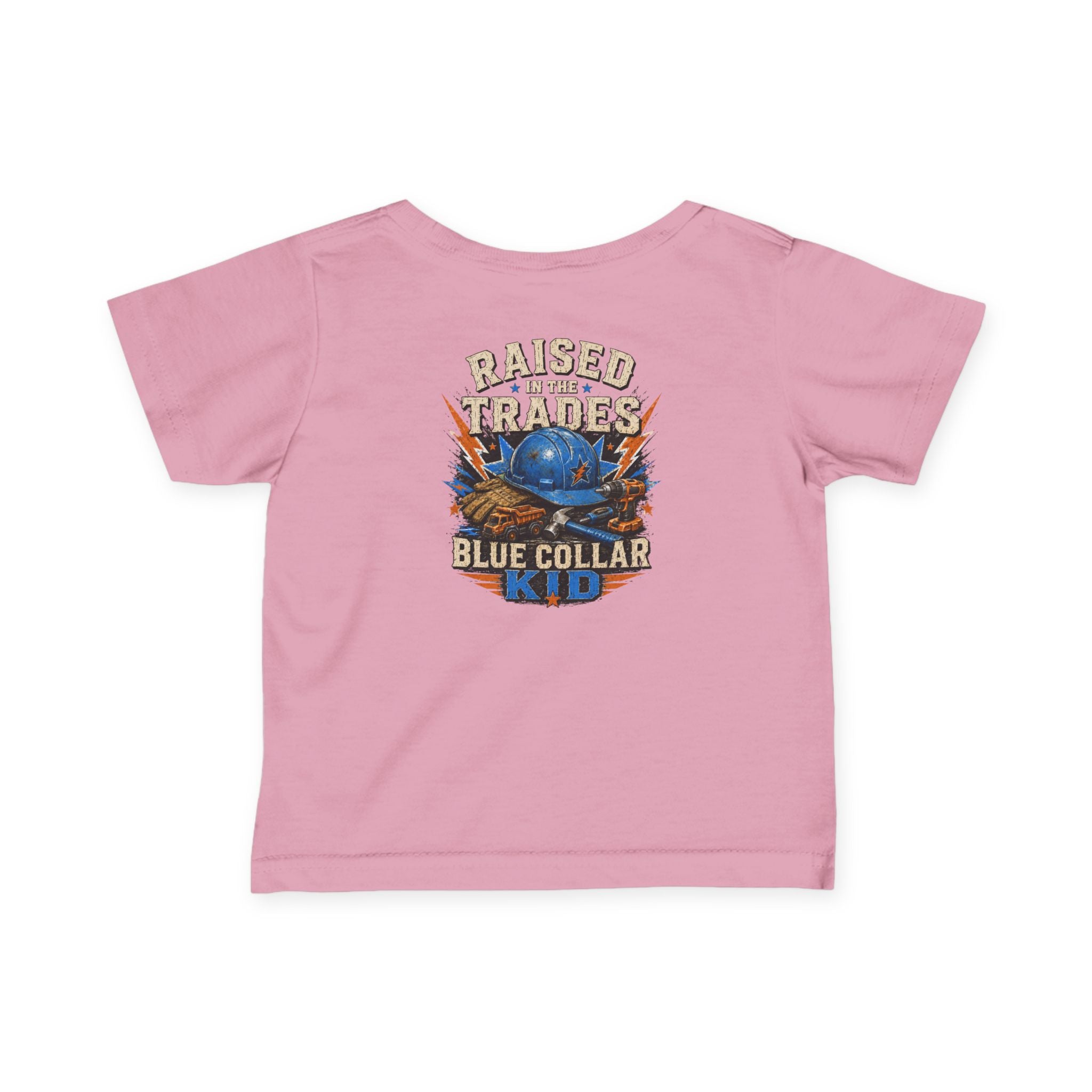 Infant Tee — "Raised in the Trades" Blue Collar Kid Baby Shirt