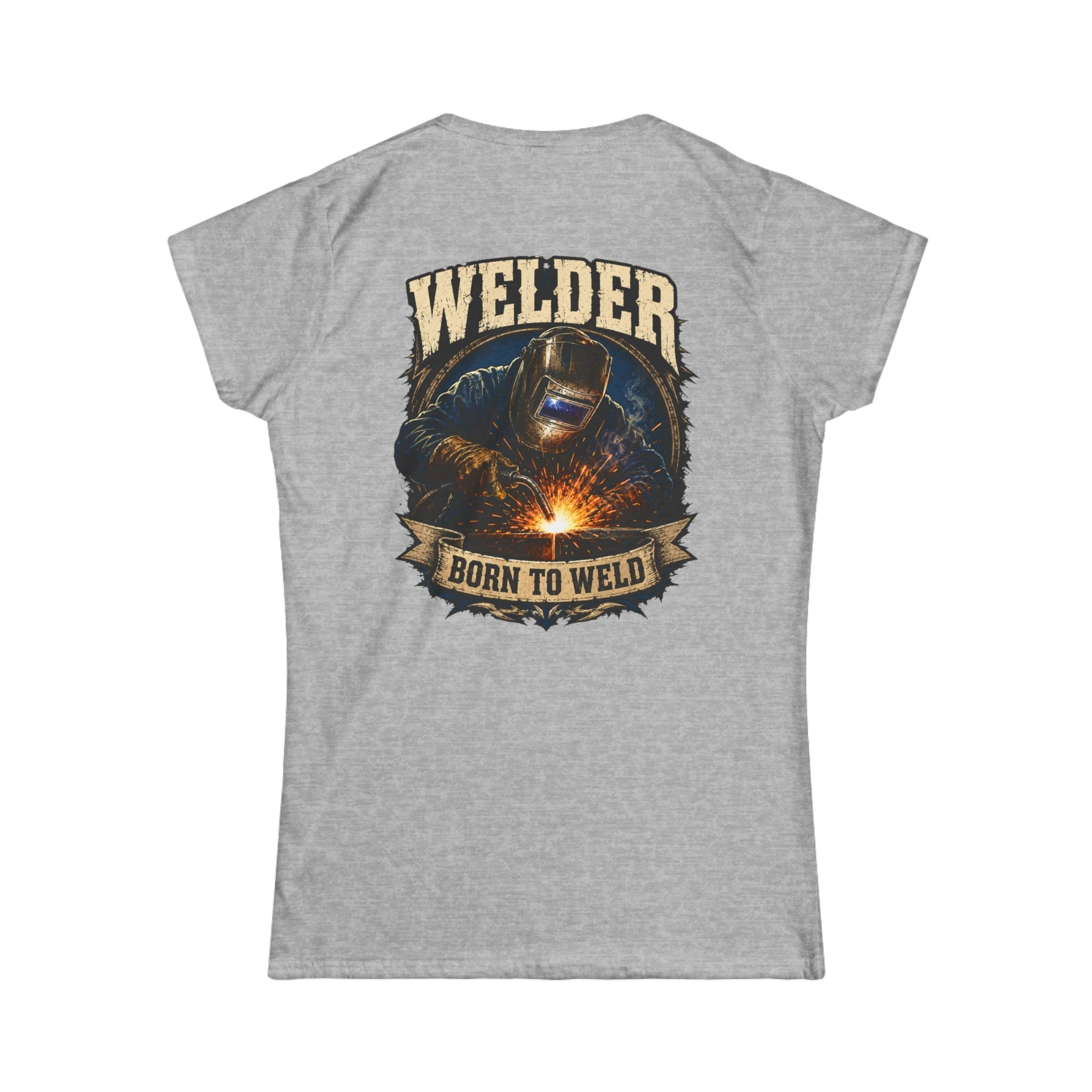 Welder "Born to Weld" Women's Tee — Welding Pride Graphic Shirt