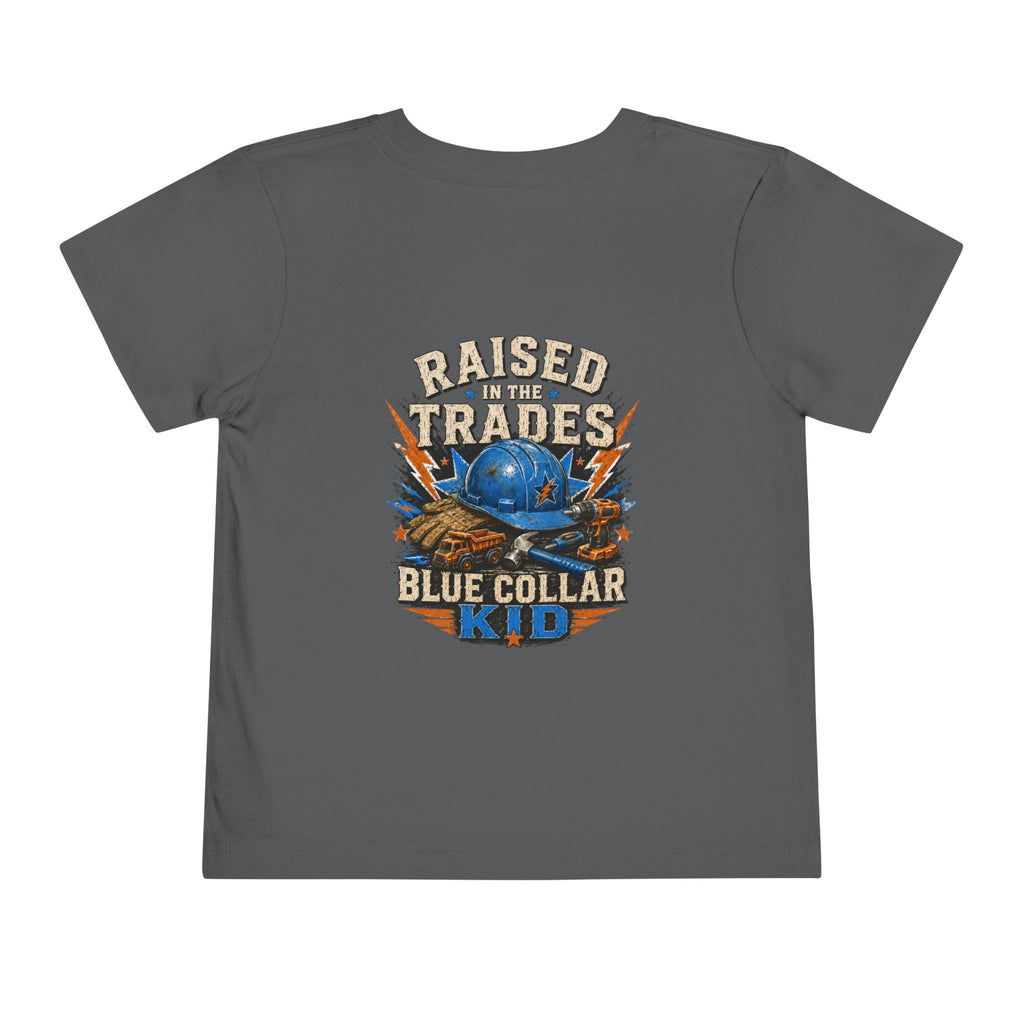 Toddler Tee — "Raised in the Trades" Blue Collar Kid Shirt