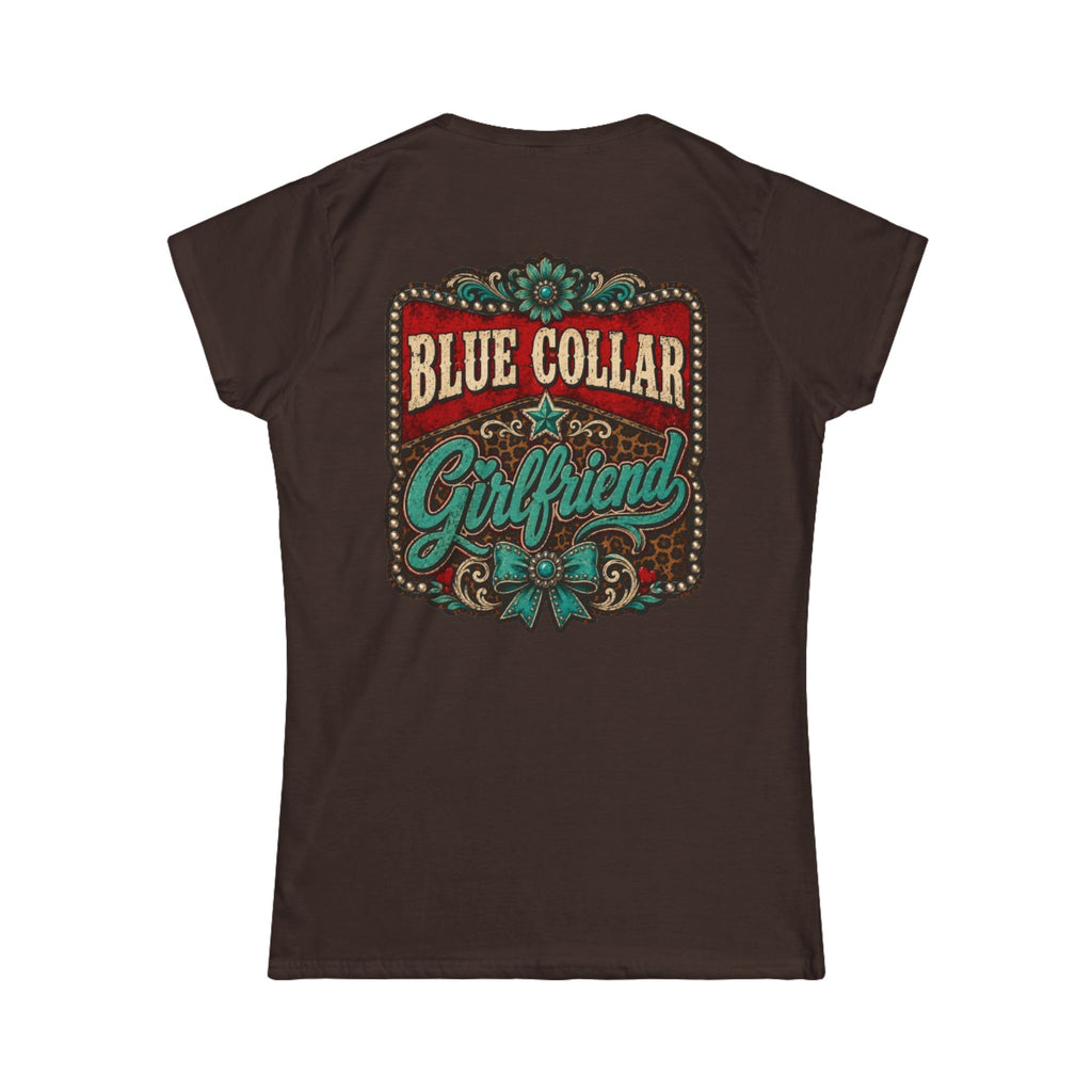 Blue Collar Girlfriend Tee — Rustic Western Women's T‑Shirt