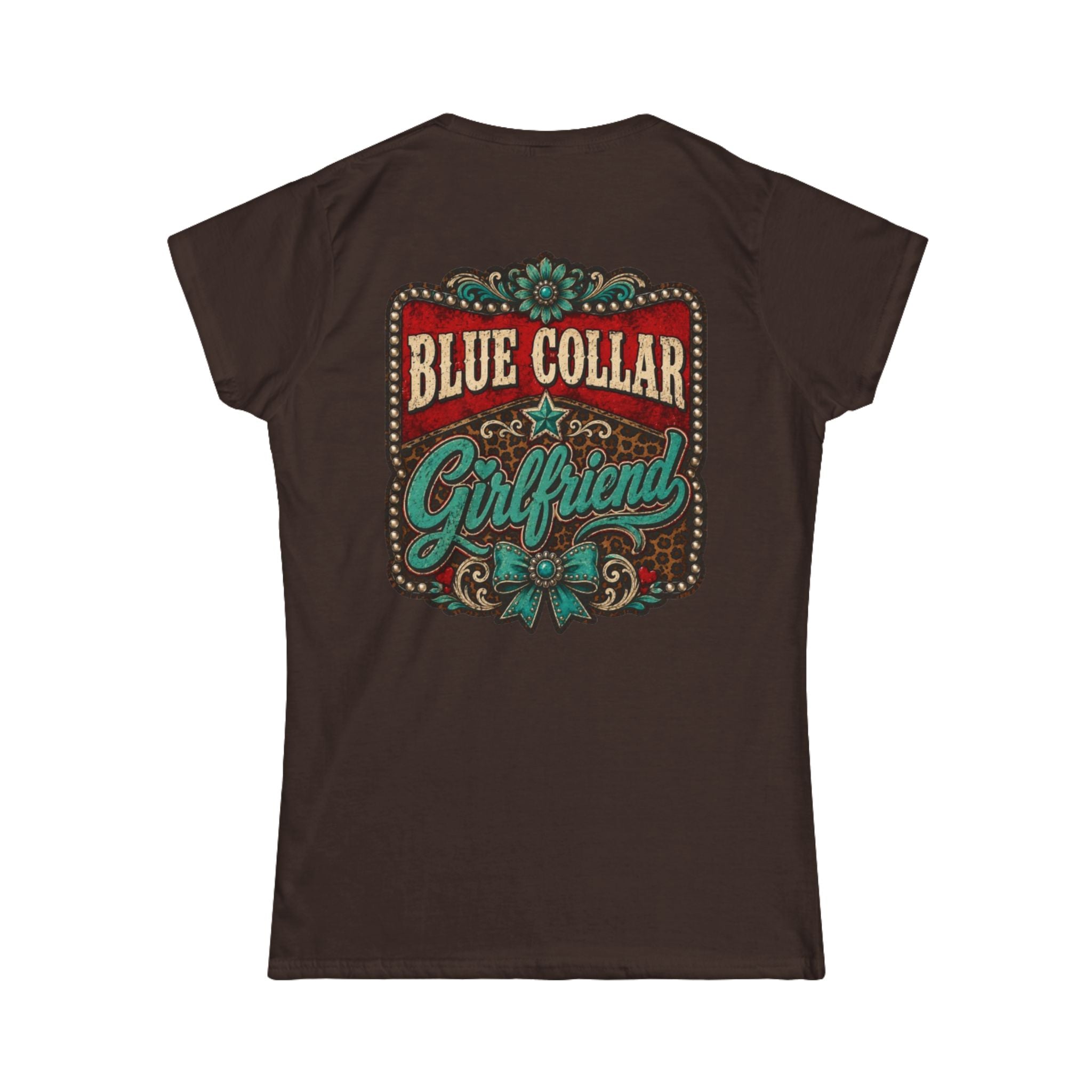 Blue Collar Girlfriend Tee — Rustic Western Women's T‑Shirt