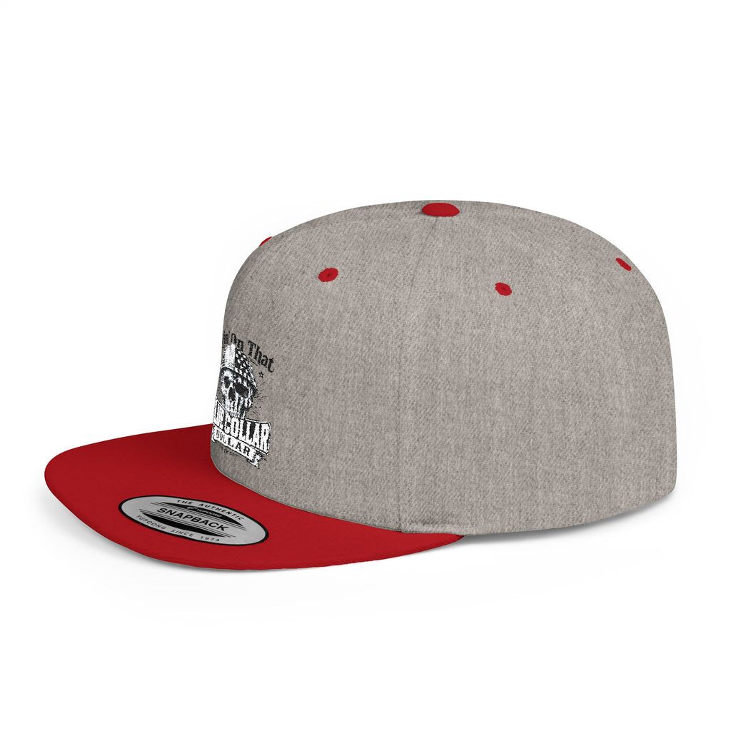 Flat Bill Embroidered "livin on that"