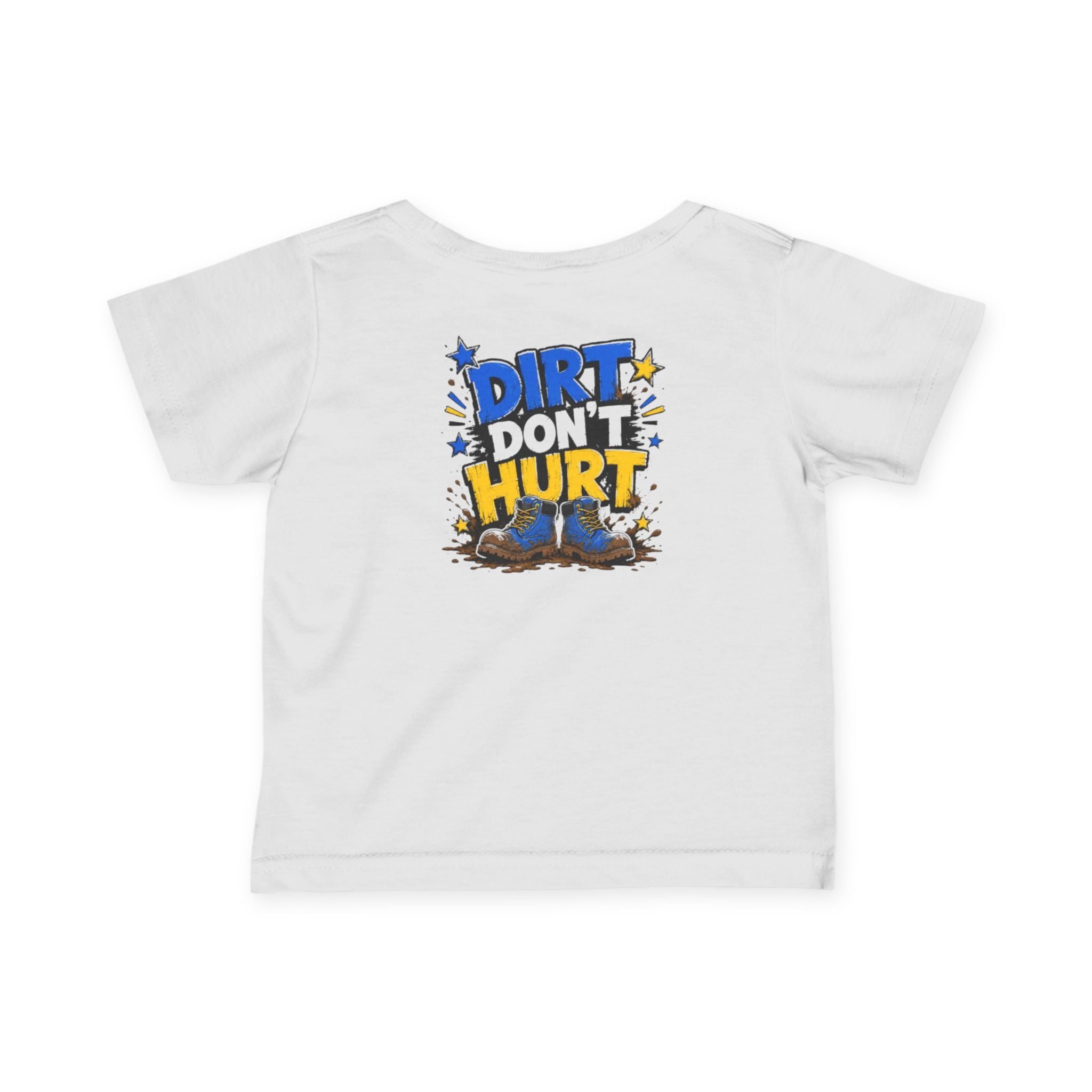 Infant Tee — “Dirt Don’t Hurt” Cute Outdoor Baby Shirt