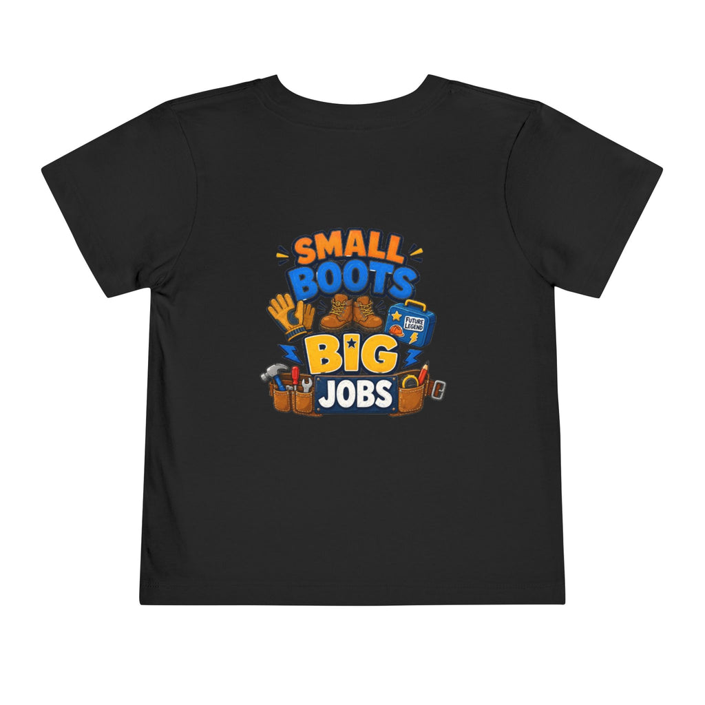 Toddler Tee — "Small Boots Big Jobs" Construction Graphic Shirt
