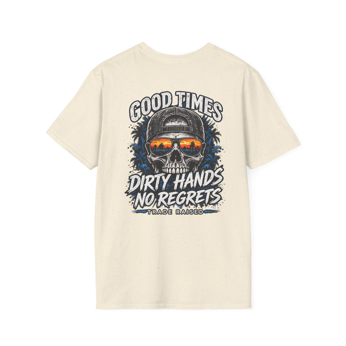 Skull Sunset T-Shirt — "Good Times Dirty Hands No Regrets" Graphic Tee