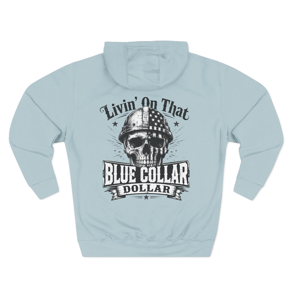 Blue Collar Dollar Skull Hoodie – "Livin' On That Blue Collar Dollar" Fleece Pullover