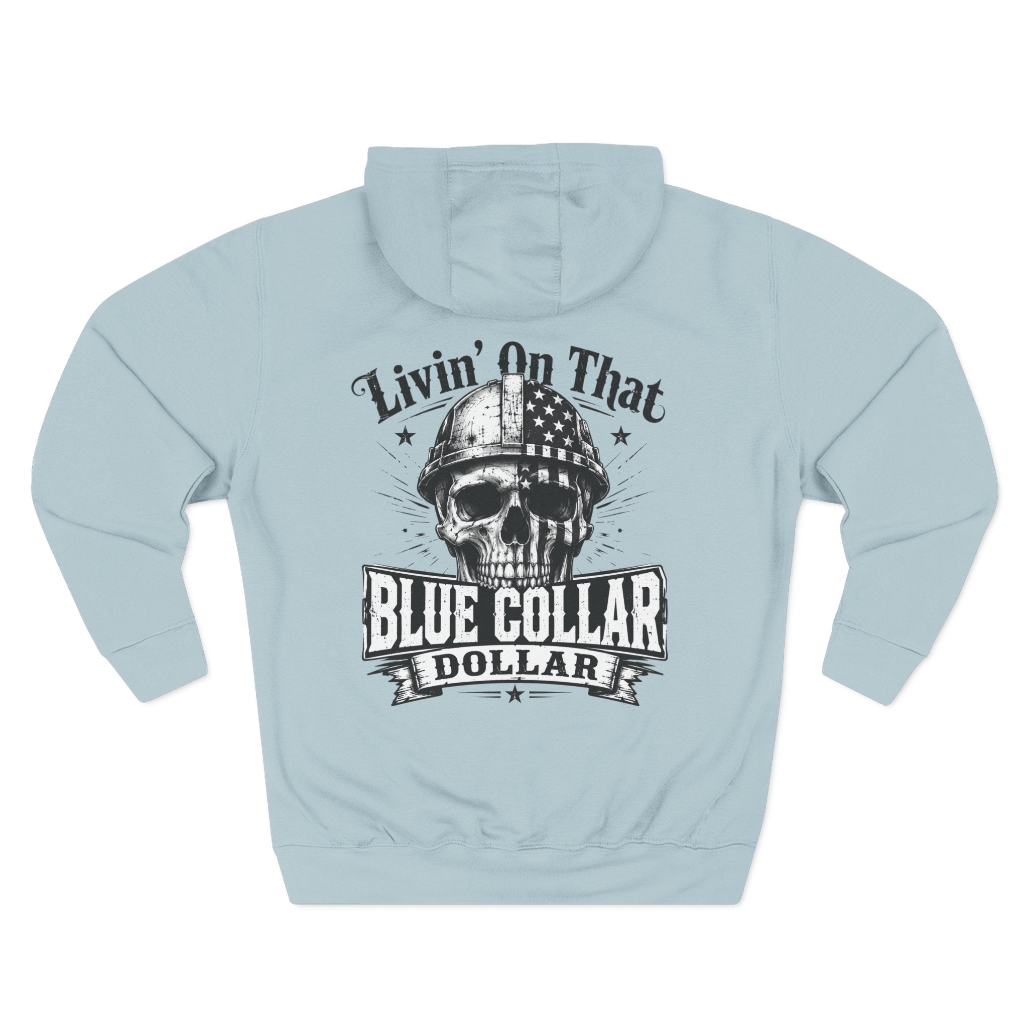 Blue Collar Dollar Skull Hoodie – "Livin' On That Blue Collar Dollar" Fleece Pullover