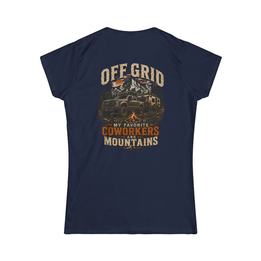Off Grid Mountains Tee — "My Favorite Coworkers Are The Mountains" Women's T-Shirt