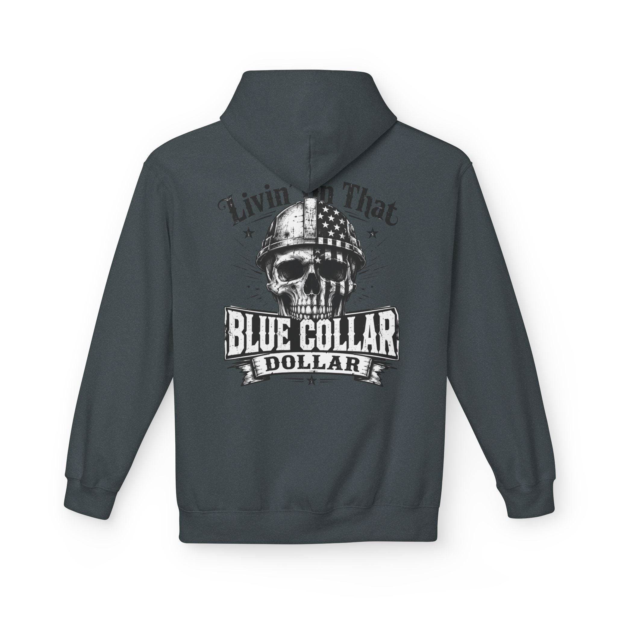 Blue Collar Dollar Hoodie — "Livin' That" Skull Workwear Pullover