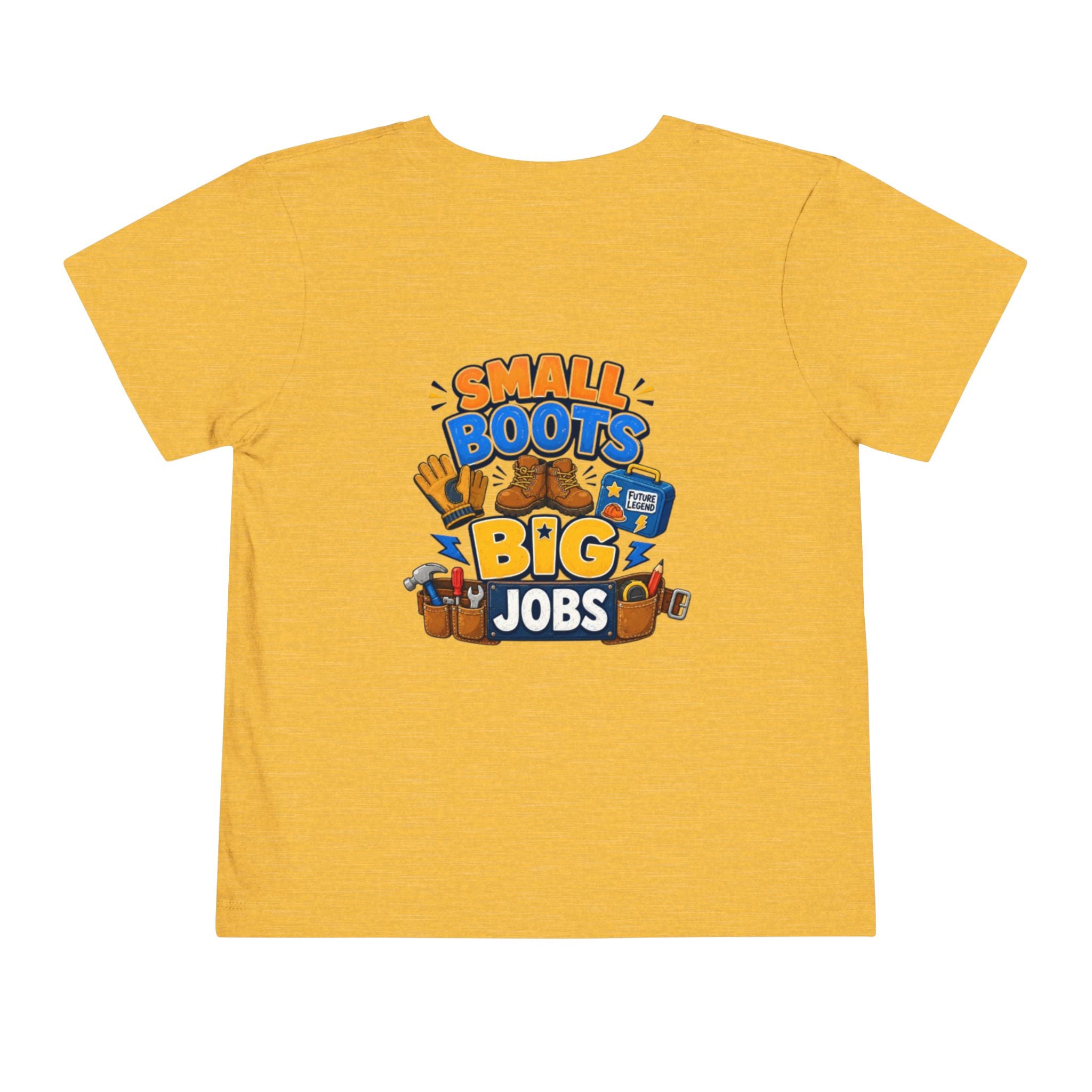 Toddler Tee — "Small Boots Big Jobs" Construction Graphic Shirt