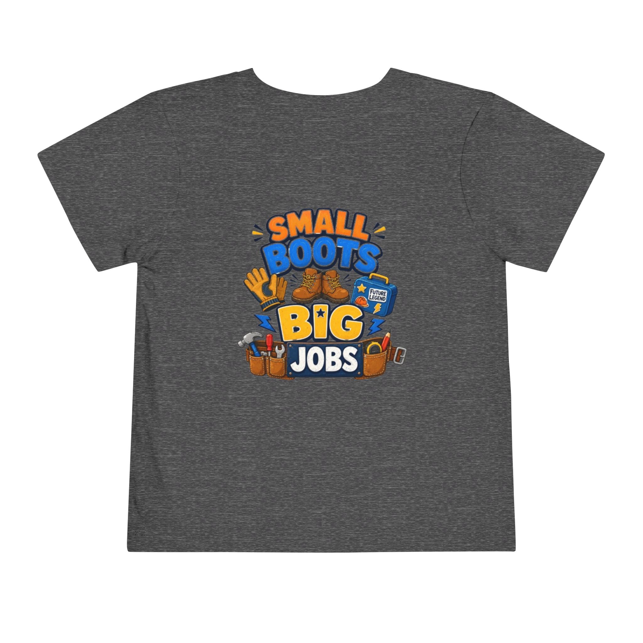 Toddler Tee — "Small Boots Big Jobs" Construction Graphic Shirt