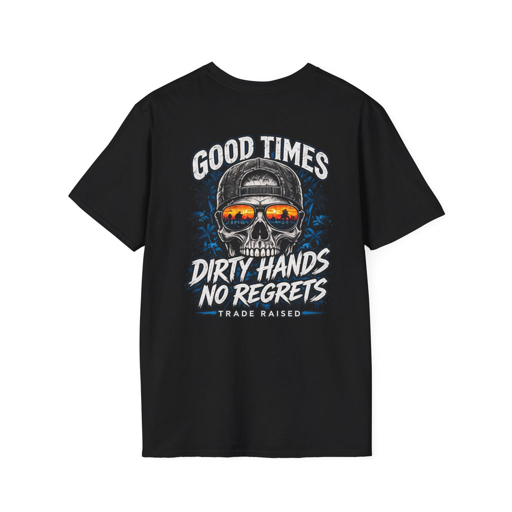 Skull Sunset T-Shirt — "Good Times Dirty Hands No Regrets" Graphic Tee