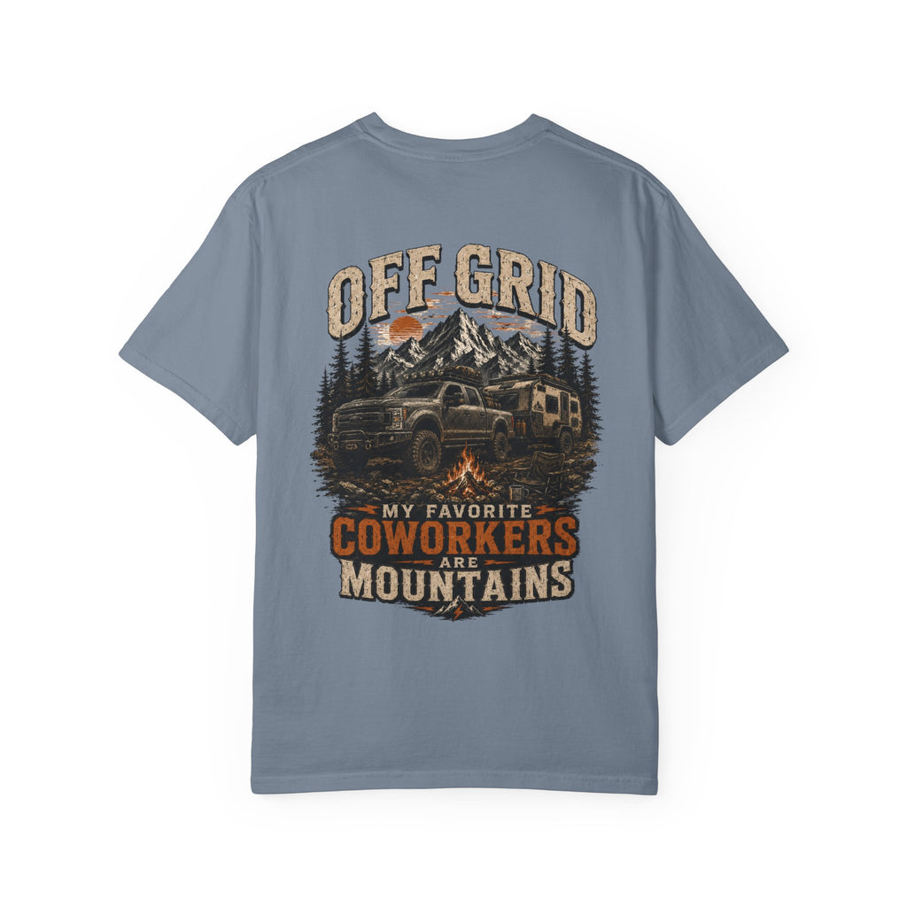 Off Grid Mountains T-Shirt — "Off Grid: My Favorite Coworkers Are Mountains" Adventure Tee