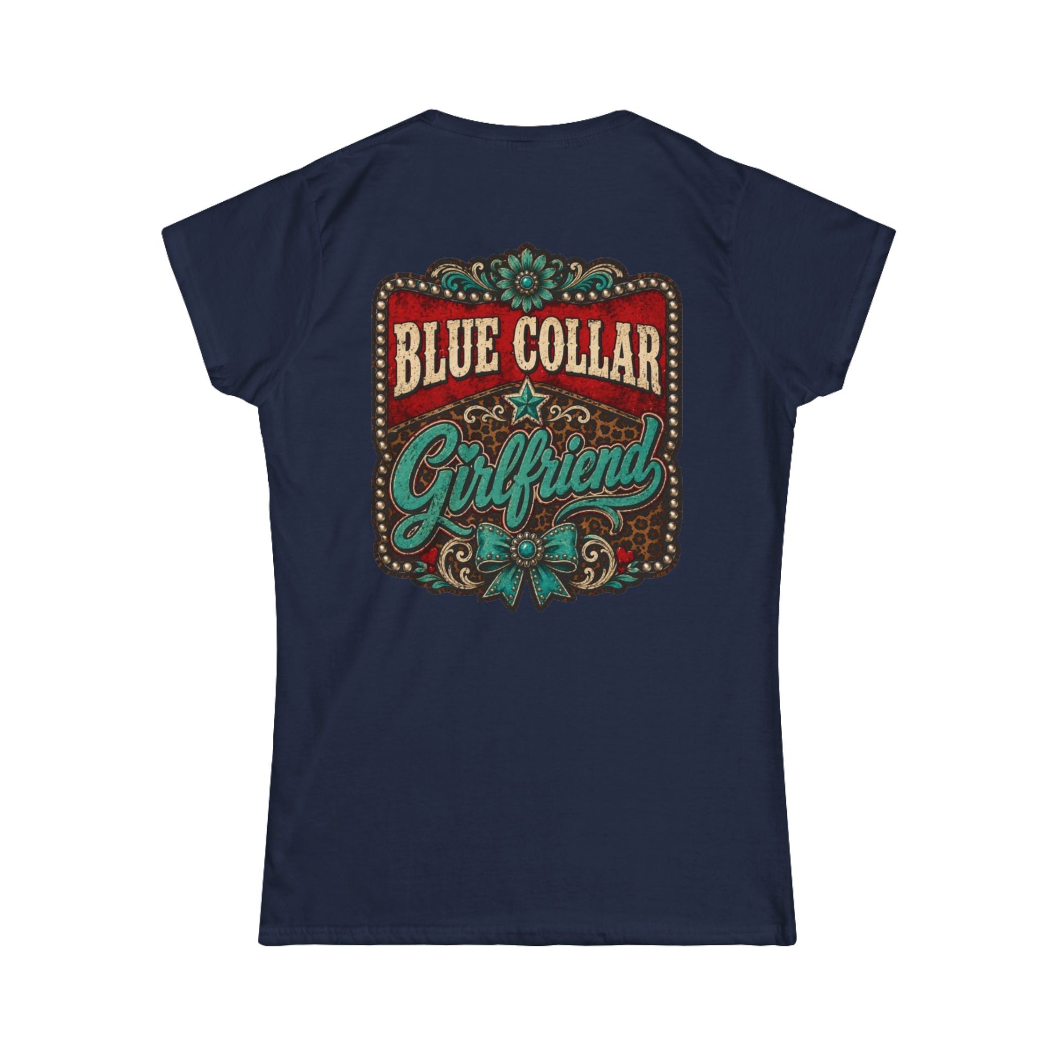 Blue Collar Girlfriend Tee — Rustic Western Women's T‑Shirt