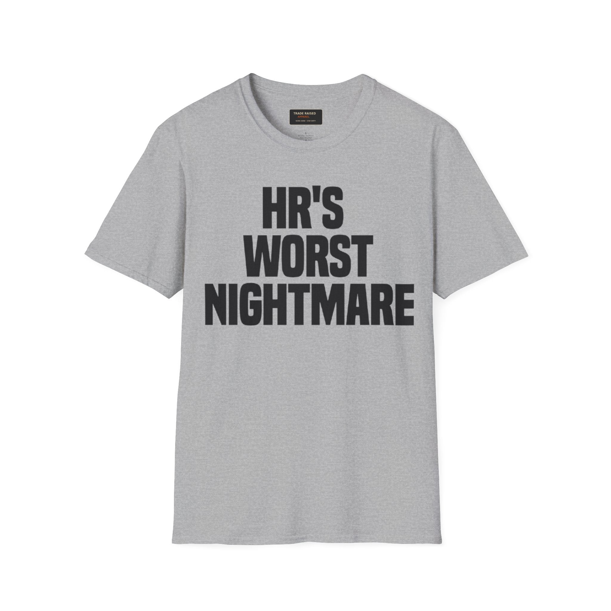 HR's Worst Nightmare T-Shirt – Funny HR Employee Tee