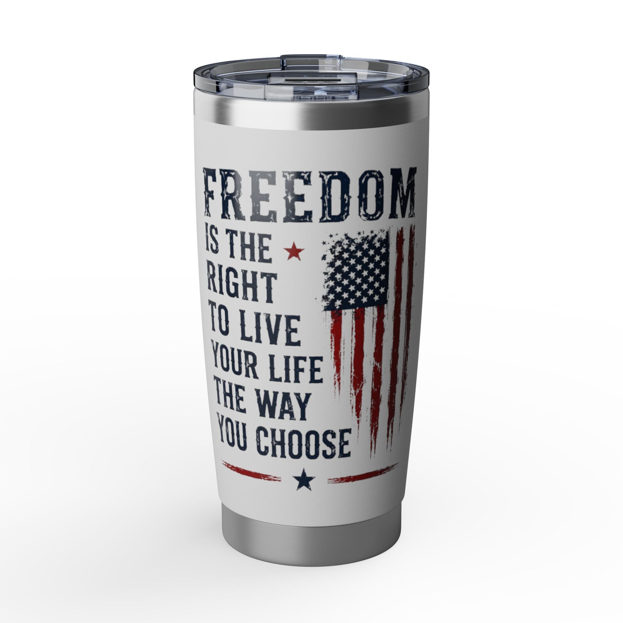 Freedom Patriotic 20oz Tumbler — 'Freedom is the right to live your life the way you choose'