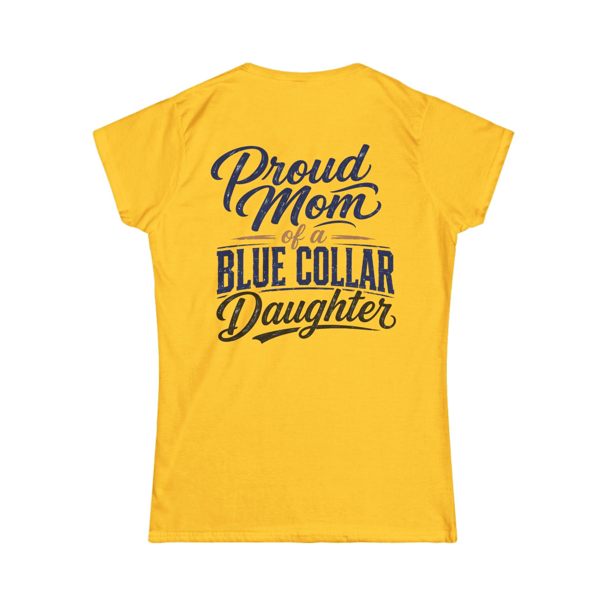 Proud Mom of a Blue Collar Daughter T-Shirt