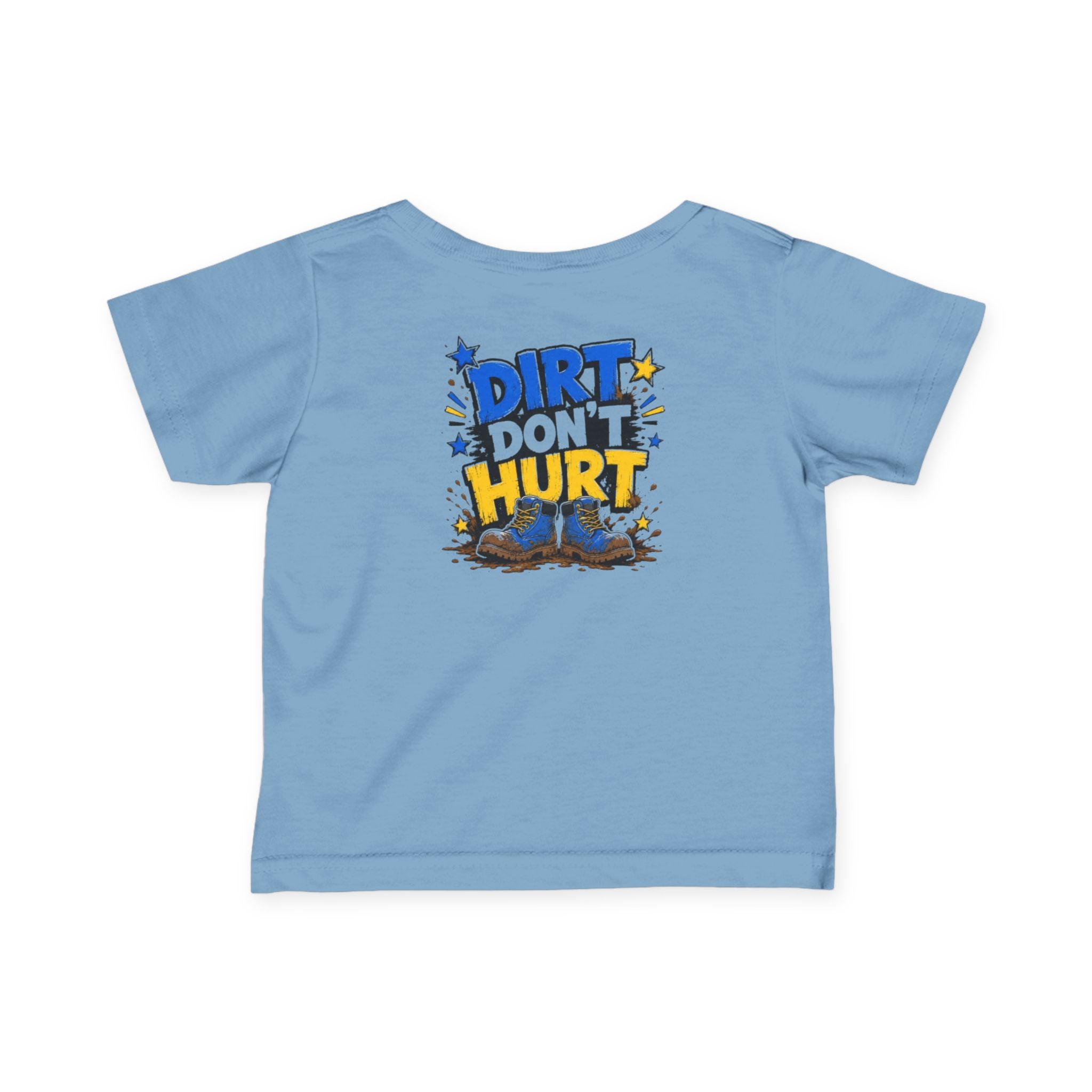 Infant Tee — “Dirt Don’t Hurt” Cute Outdoor Baby Shirt