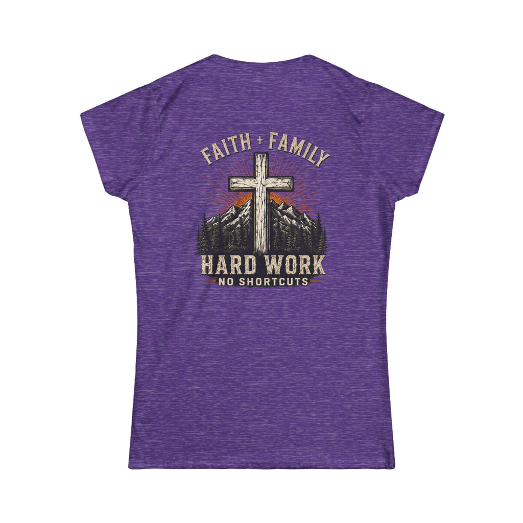Faith + Family Cross Tee — "Hard Work No Shortcuts" Women's Christian T-Shirt