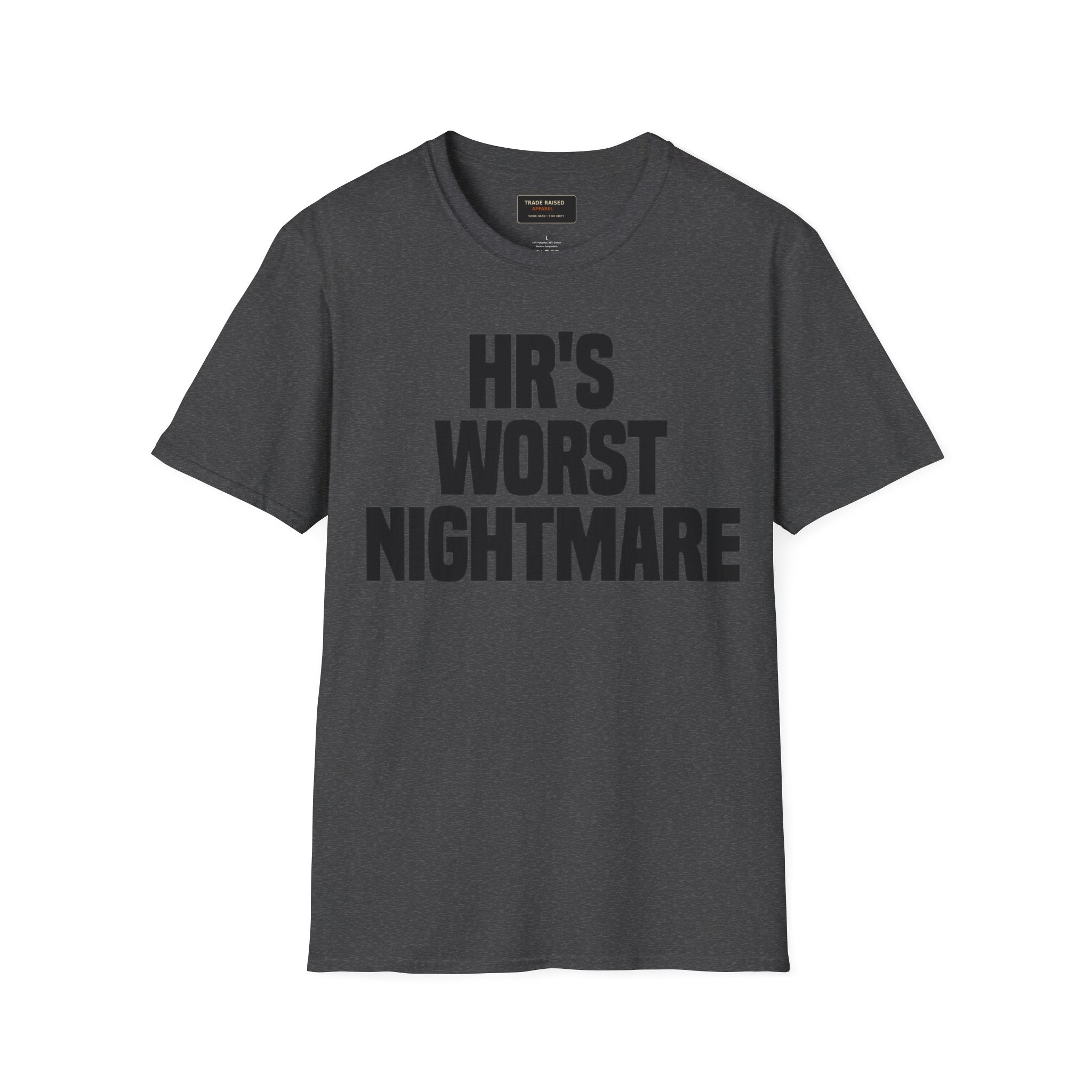 HR's Worst Nightmare T-Shirt – Funny HR Employee Tee