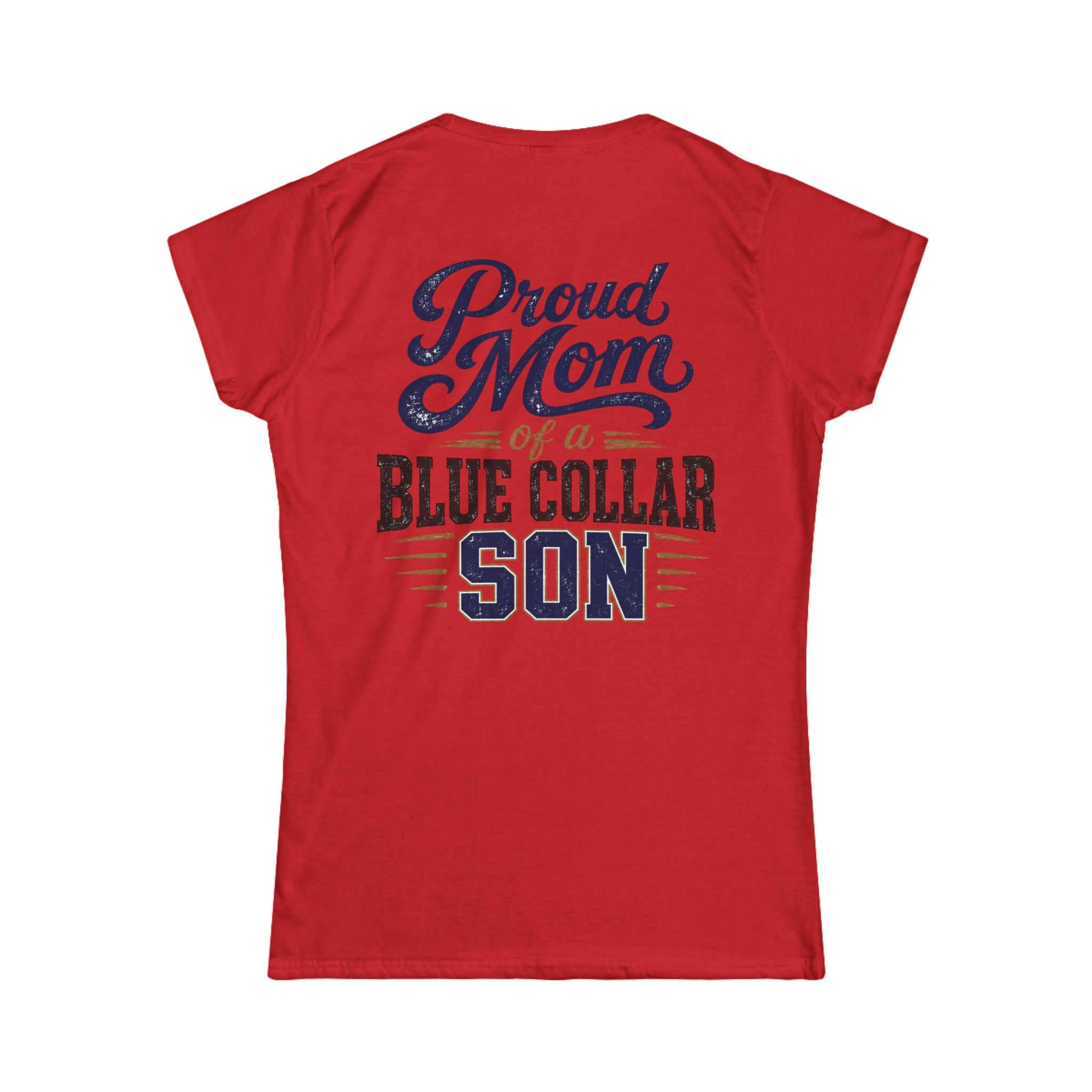 Proud Mom of a Blue Collar Son Tee — Women's Crewneck Shirt