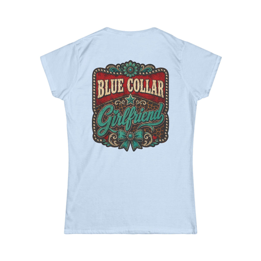 Blue Collar Girlfriend Tee — Rustic Western Women's T‑Shirt