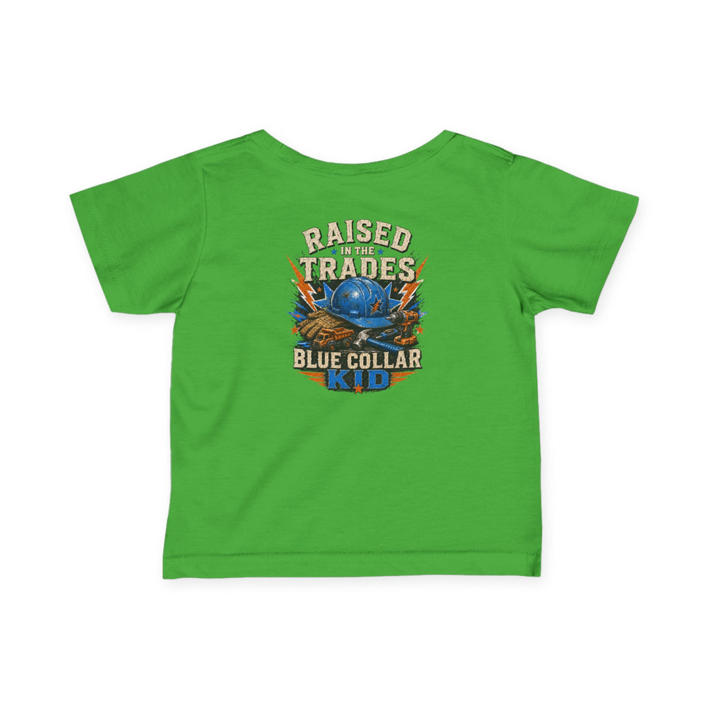 Infant Tee — "Raised in the Trades" Blue Collar Kid Baby Shirt