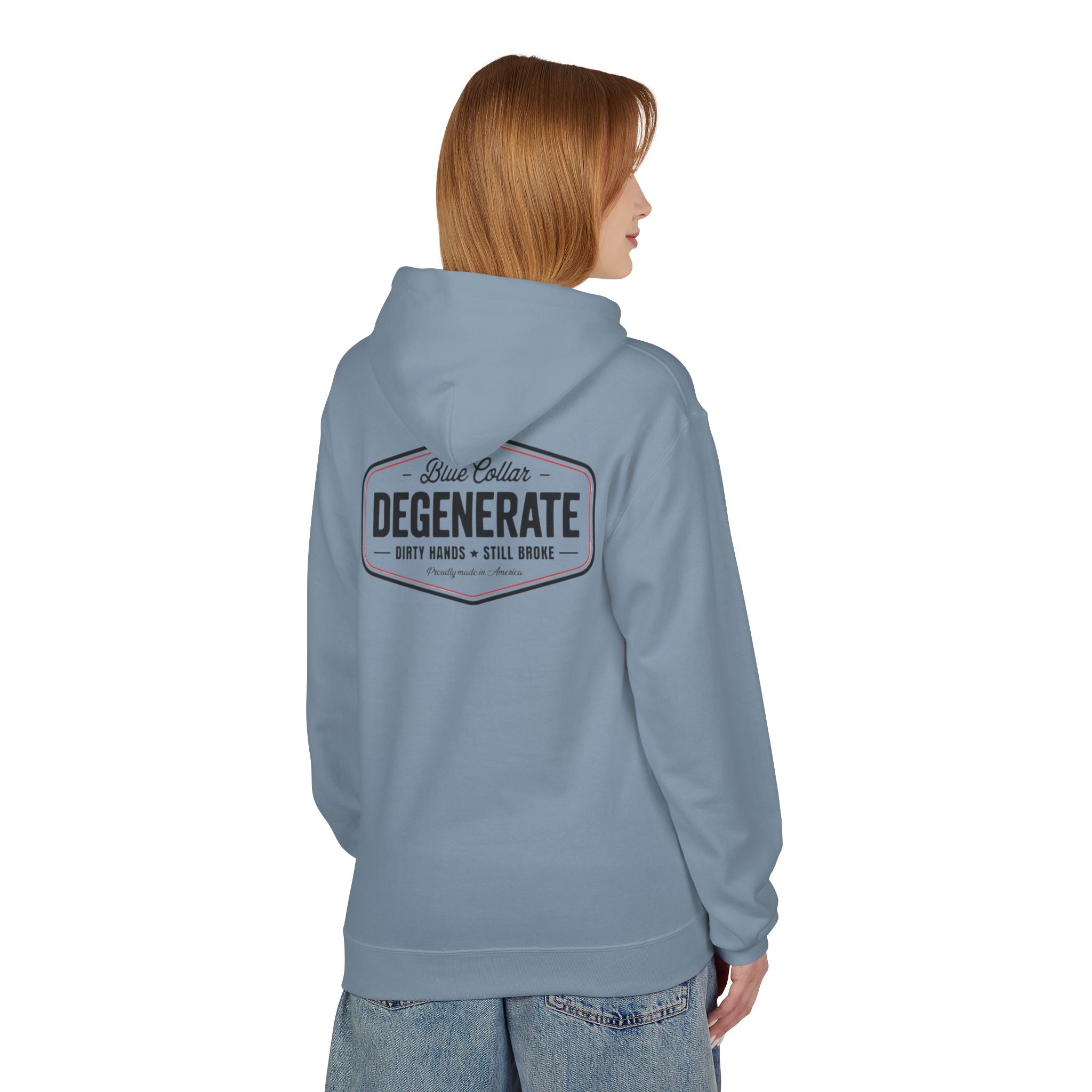 Blue Collar Degenerate Hoodie – "Dirty Hands • Still Broke" Workwear Pullover