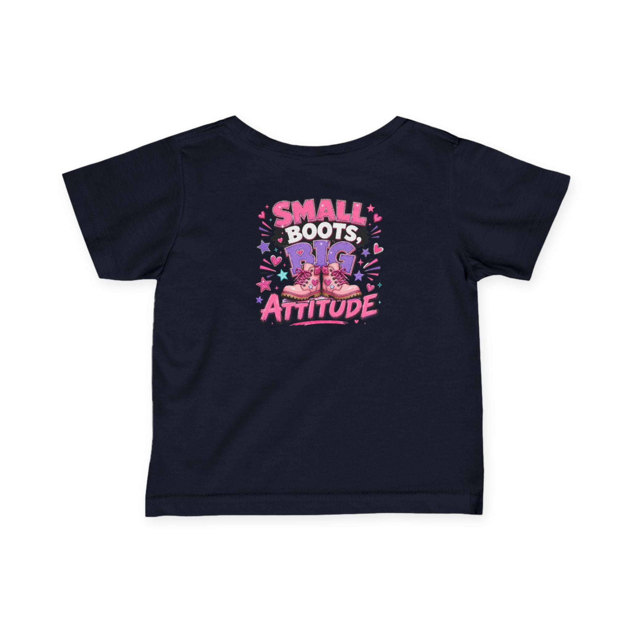 Infant Tee — "Small Boots Big Attitude" Cute Baby Boot Graphic Shirt