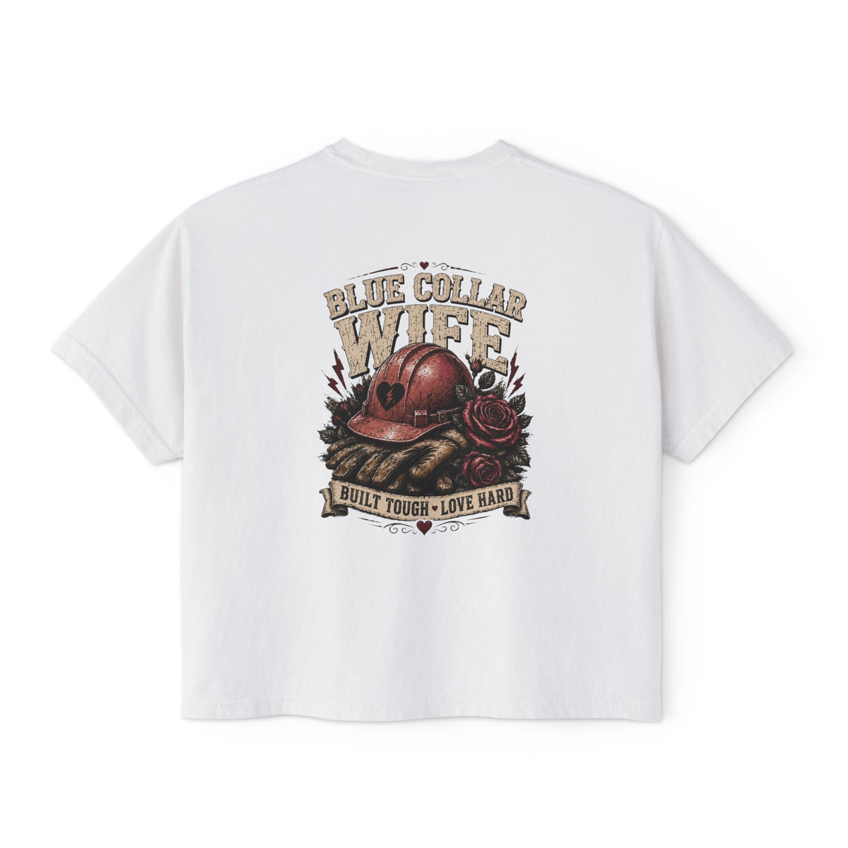Blue Collar Wife Boxy Tee — "Built Tough, Love Hard" Vintage Worker Wife Shirt
