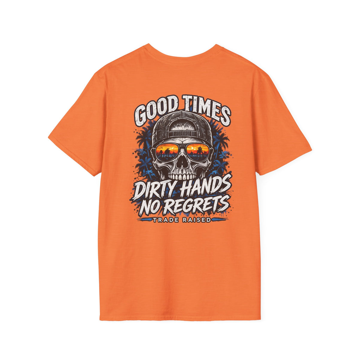 Skull Sunset T-Shirt — "Good Times Dirty Hands No Regrets" Graphic Tee