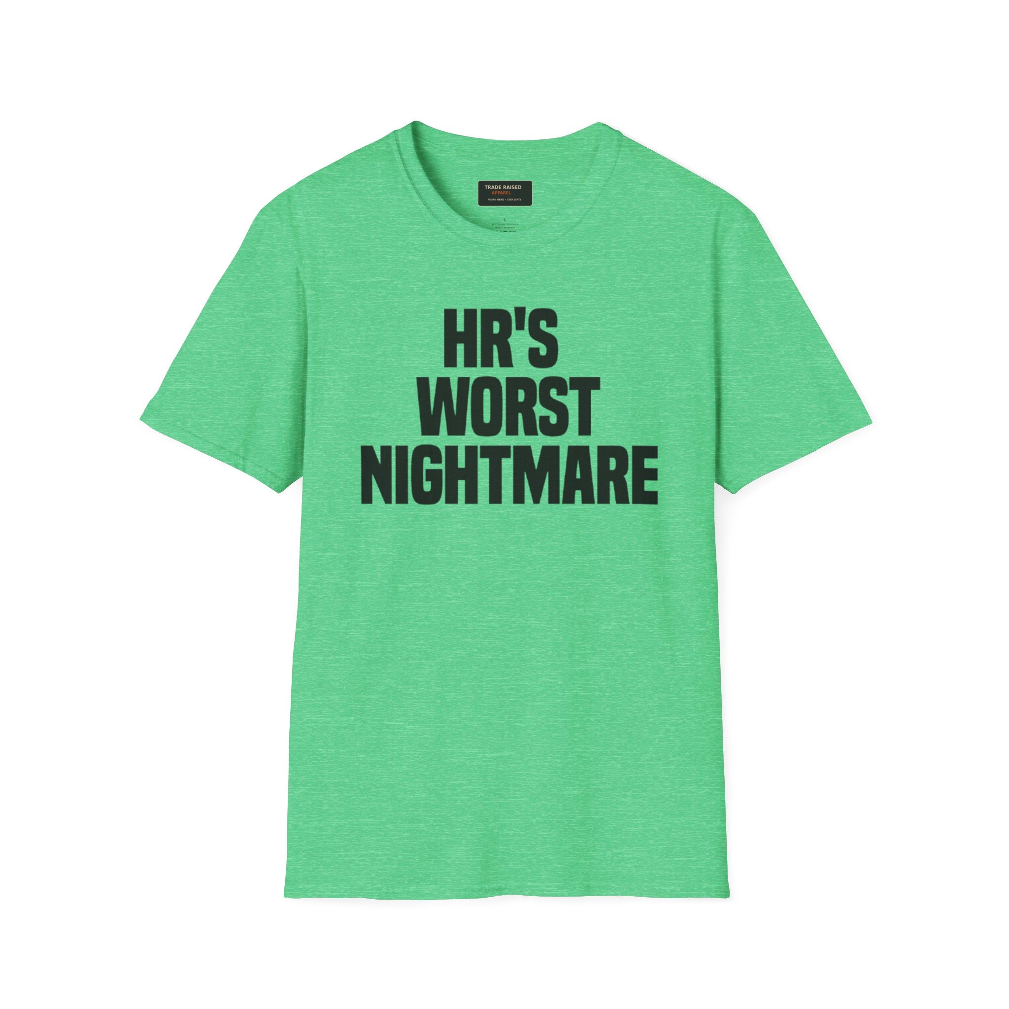 T-Shirt — "HR's Worst Nightmare" Funny Office Graphic Tee