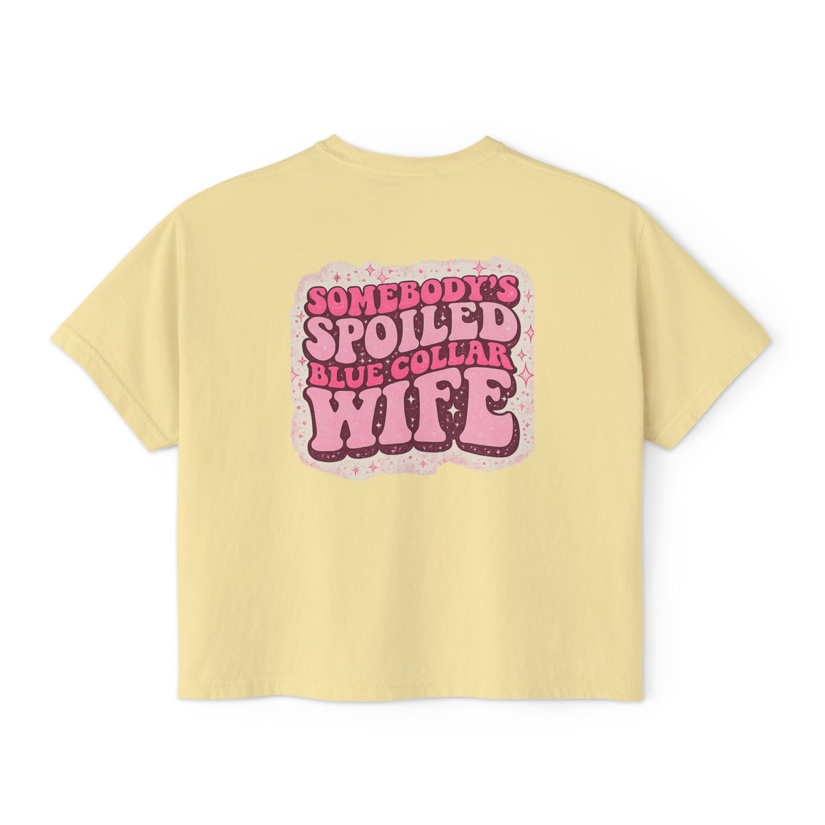 Somebody's Spoiled Blue Collar Wife Boxy Tee