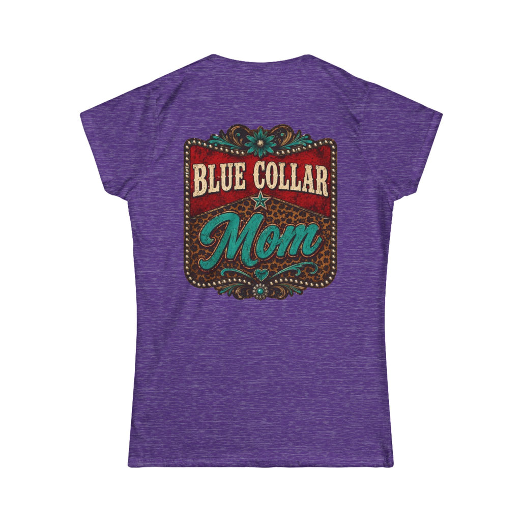 Blue Collar Mom Tee — Rustic Western Women's T‑Shirt ("Blue Collar Mom" Back Design)