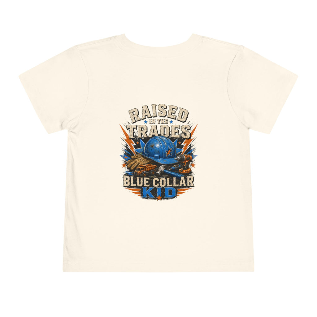 Toddler Tee — "Raised in the Trades" Blue Collar Kid Shirt
