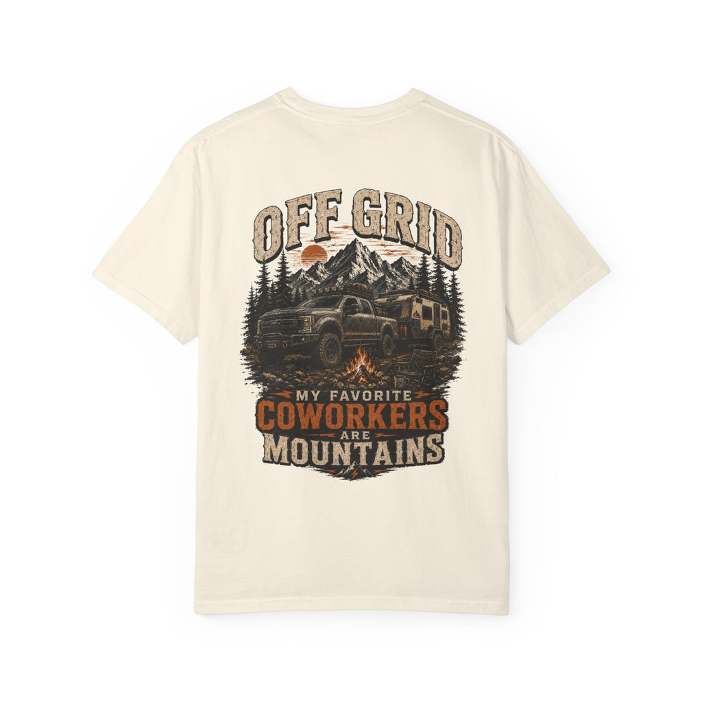 Off Grid Mountains T-Shirt — "Off Grid: My Favorite Coworkers Are Mountains" Adventure Tee
