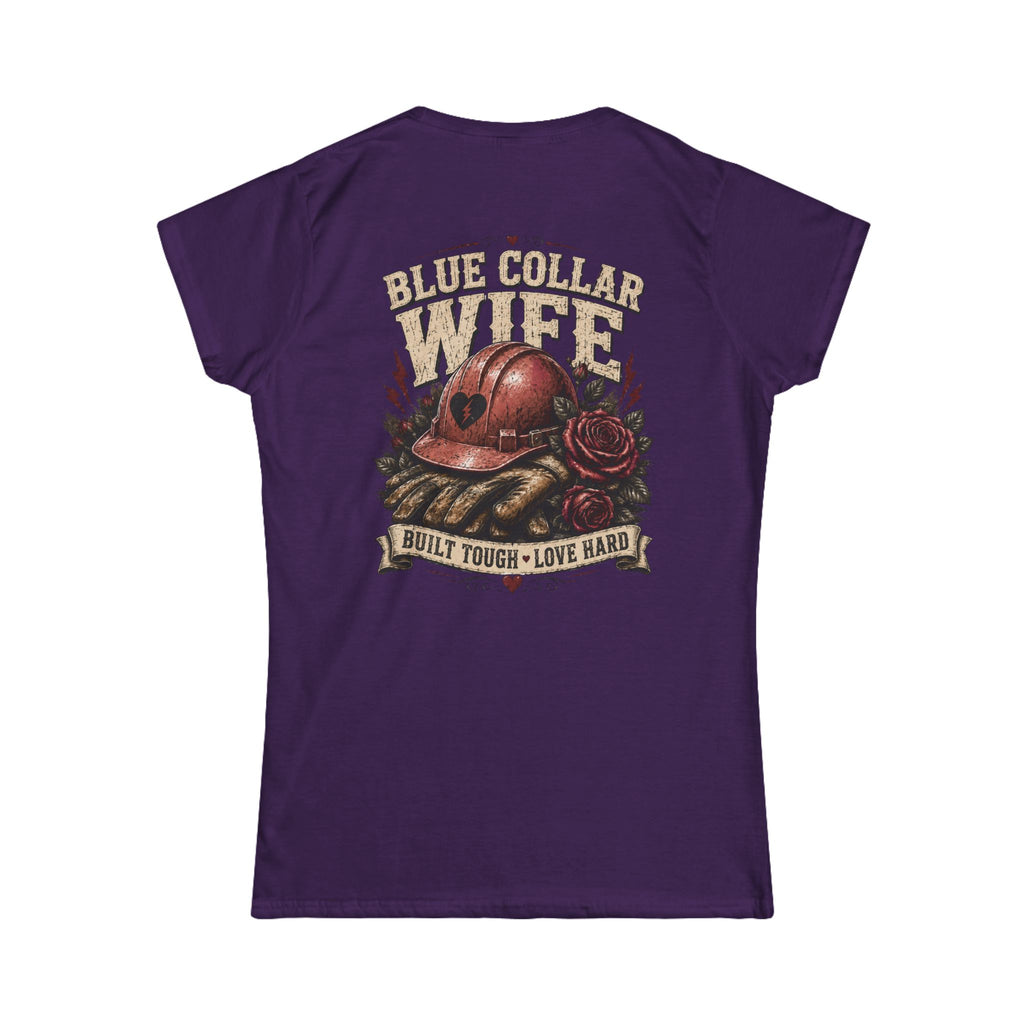 Blue Collar Wife T-Shirt — "Built Tough, Love Hard" Women's Tee