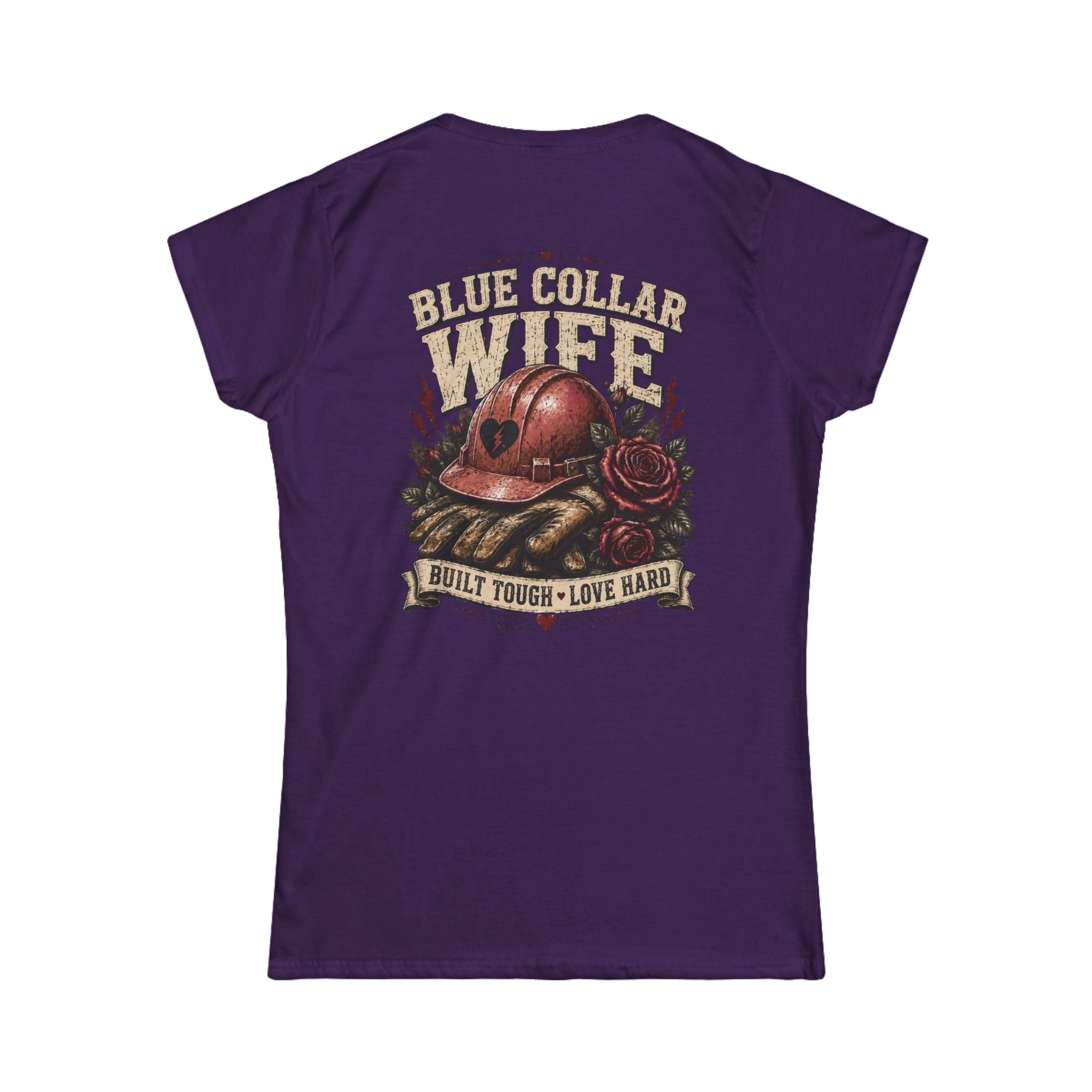 Blue Collar Wife T-Shirt — "Built Tough, Love Hard" Women's Tee