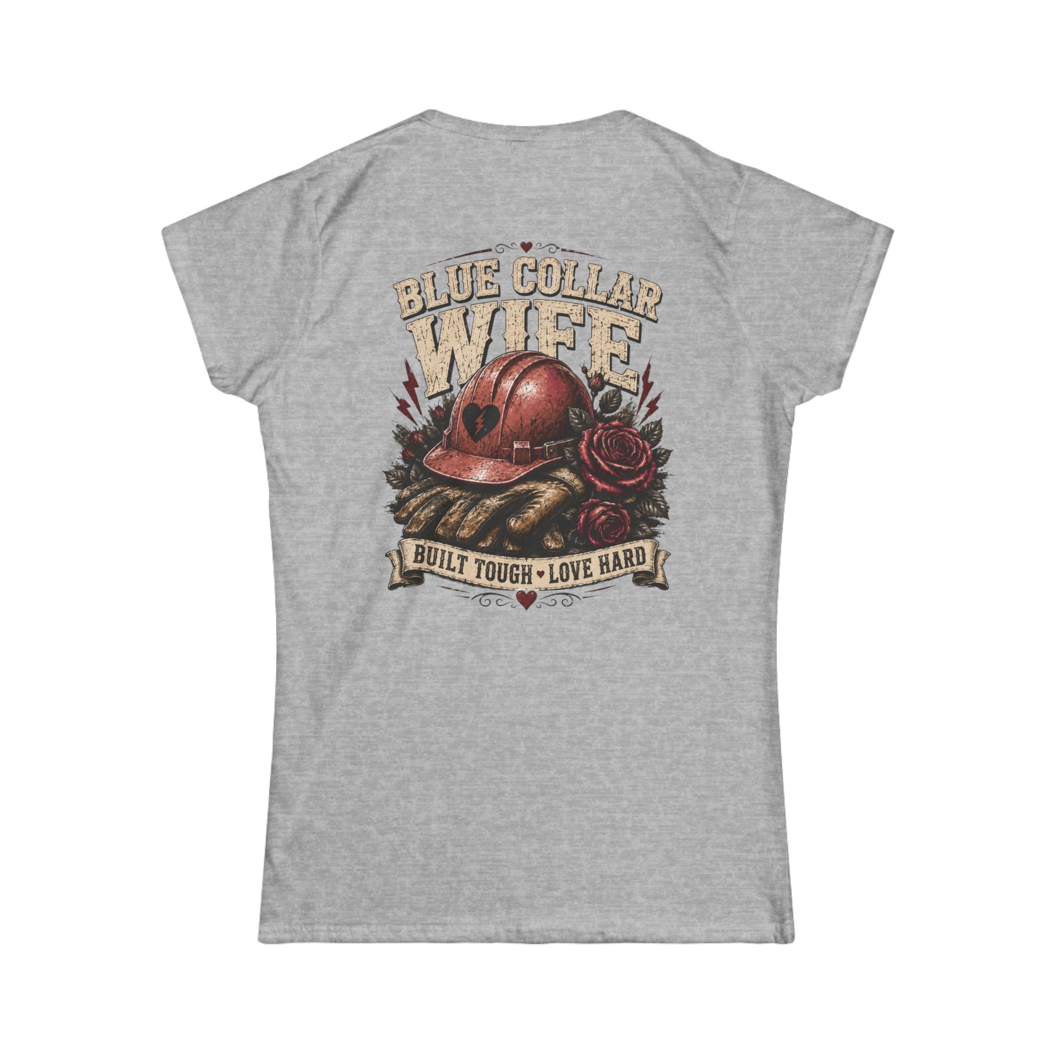 Blue Collar Wife T-Shirt — "Built Tough, Love Hard" Women's Tee