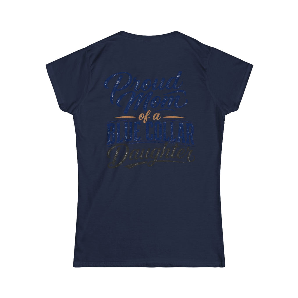 Proud Mom of a Blue Collar Daughter T-Shirt