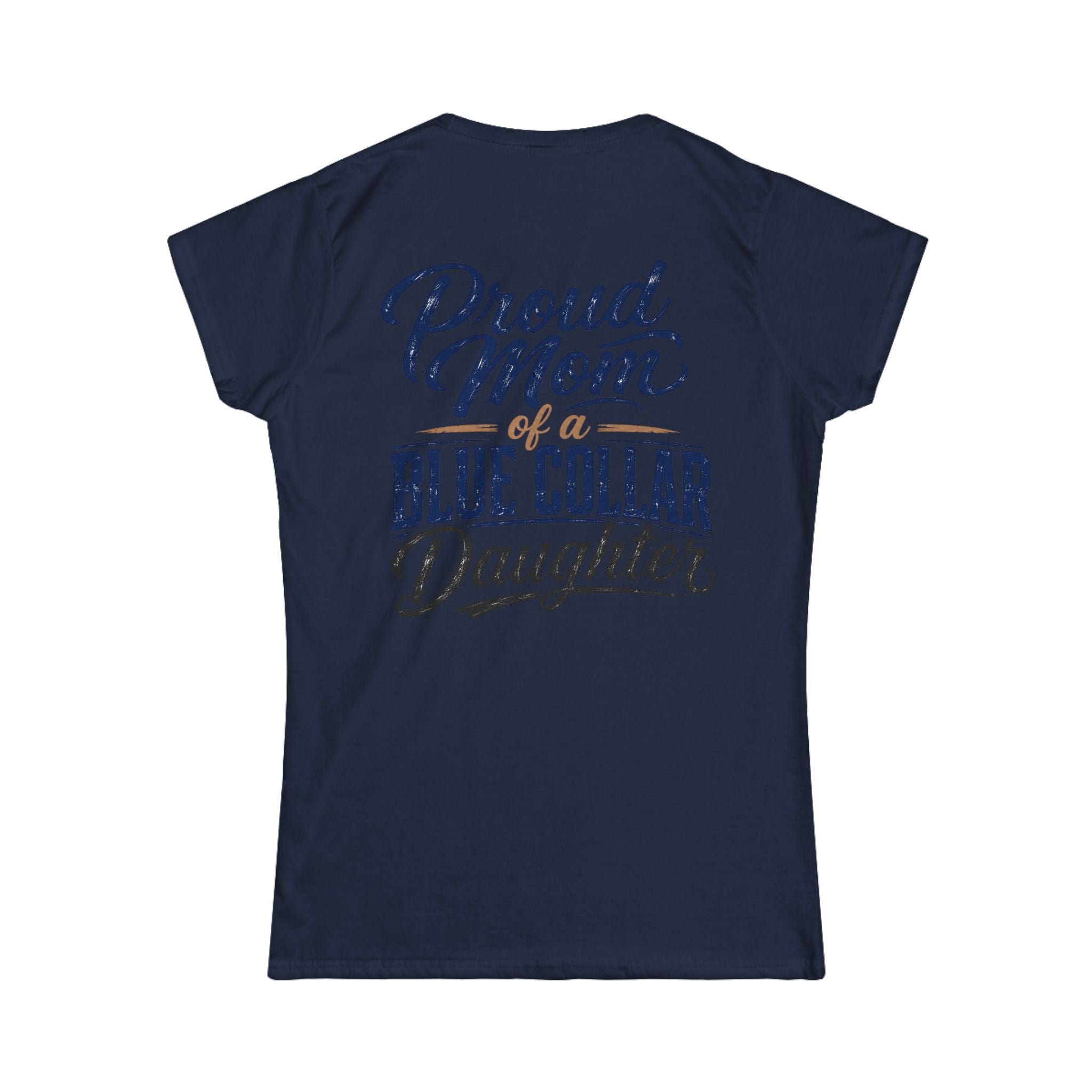 Proud Mom of a Blue Collar Daughter T-Shirt