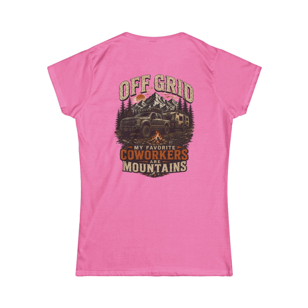 Off Grid Mountains Tee — "My Favorite Coworkers Are The Mountains" Women's T-Shirt