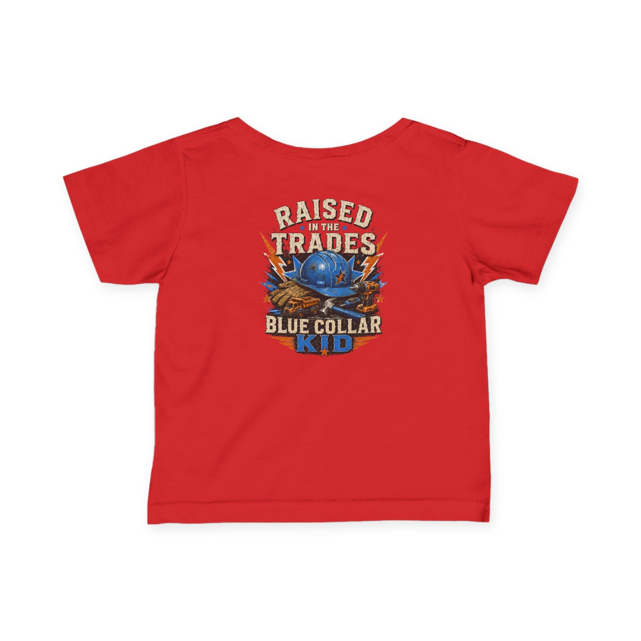 Infant Tee — "Raised in the Trades" Blue Collar Kid Baby Shirt