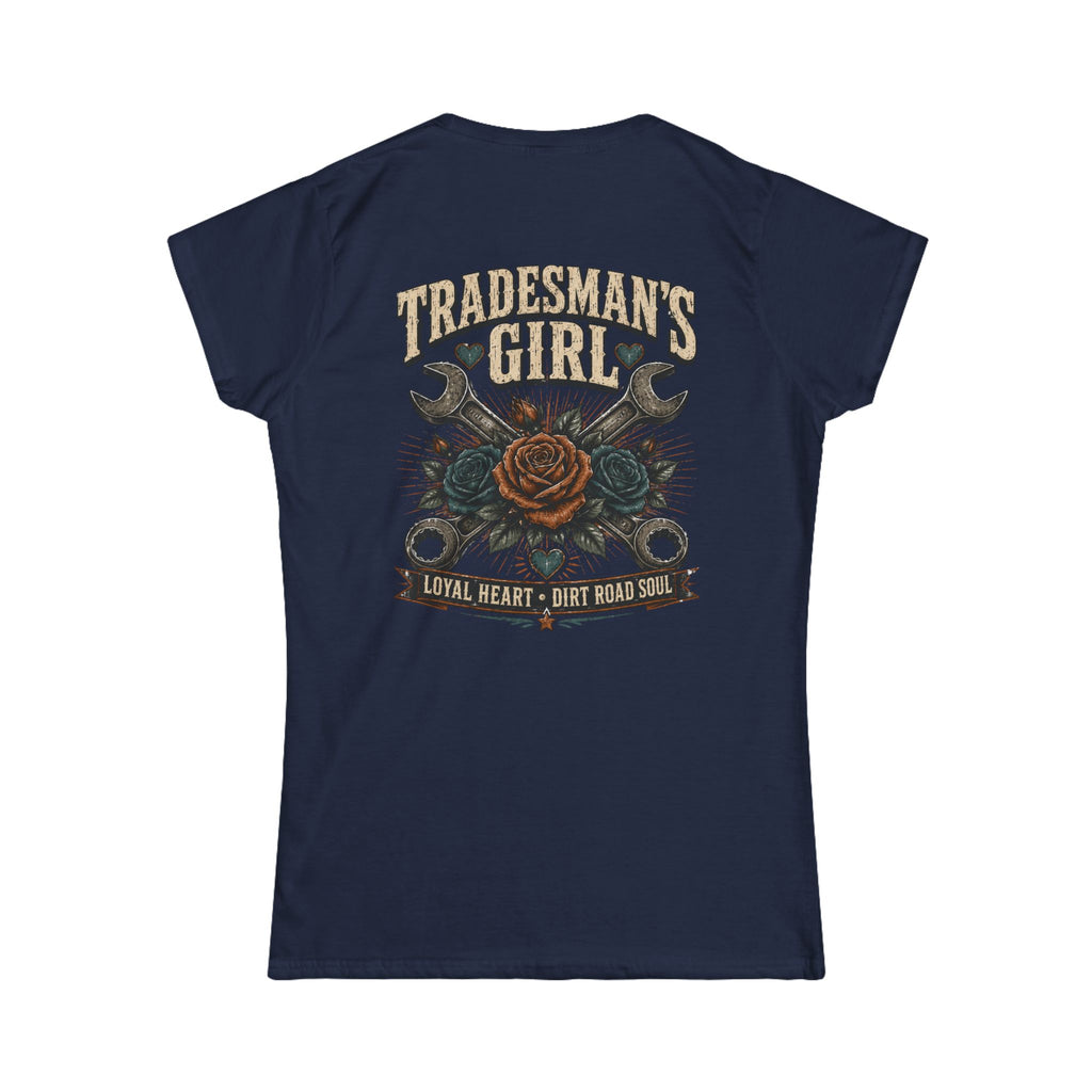 Tradesman's Girl Women's Tee — 'Loyal Heart • Dirt Road Soul' Vintage Wrench & Rose Shirt