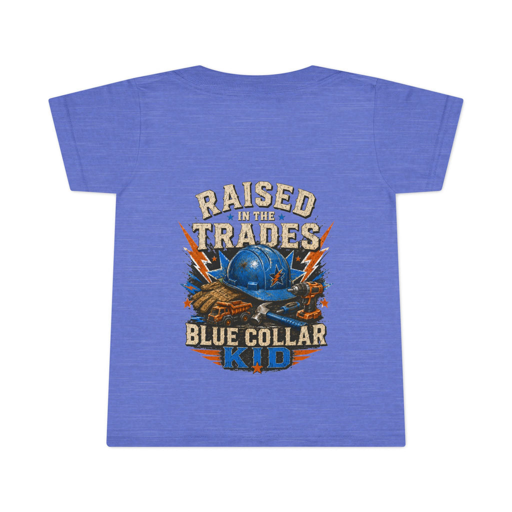 Raised in the Trades Toddler T-Shirt — "Blue Collar Kid" Workman Graphic