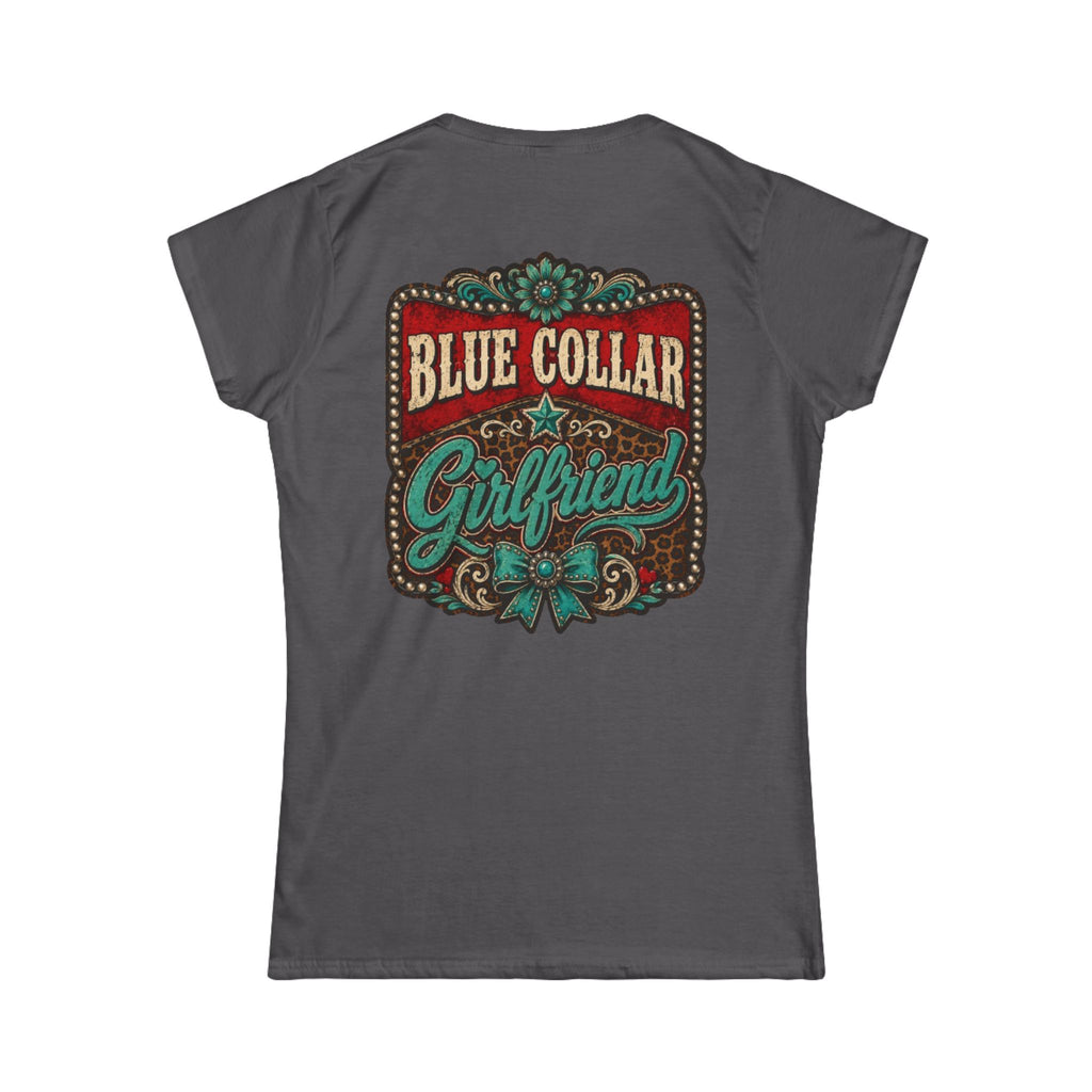 Blue Collar Girlfriend Tee — Rustic Western Women's T‑Shirt