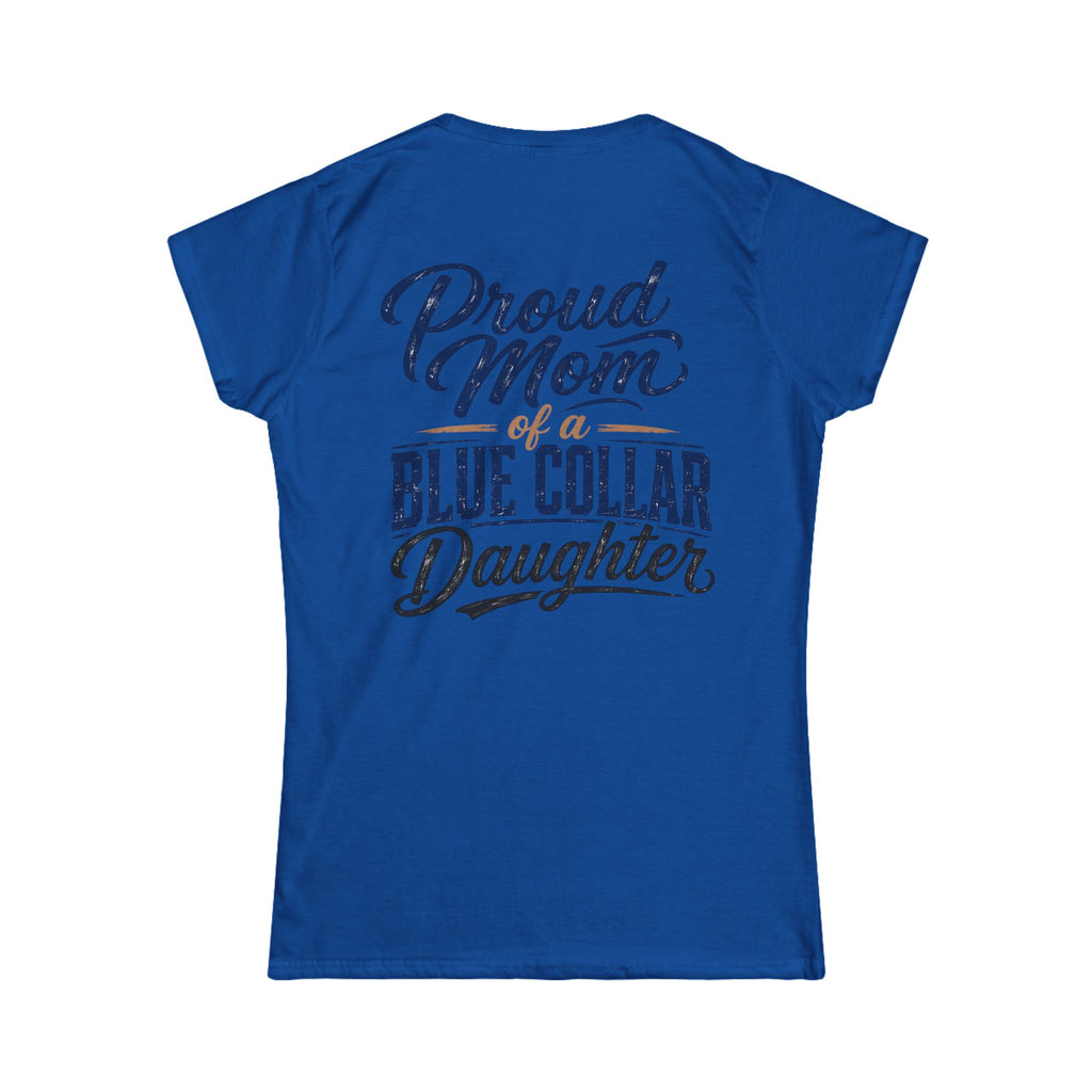 Proud Mom of a Blue Collar Daughter T-Shirt