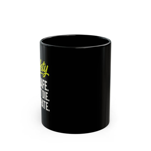 Coffee Mug — Safety First Graphic Mug ("Safety: Work Safe, Live Safe, Die Late")